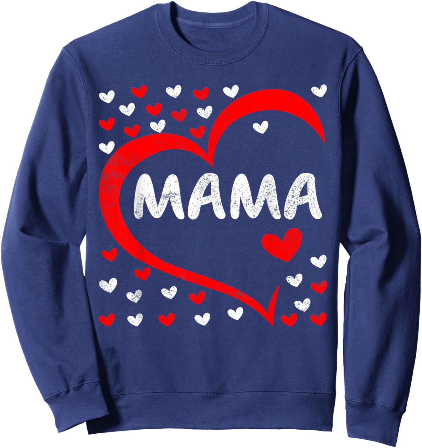 Mama Is My Valentine Love Hearts Boys Girls Valentines Day Sweatshirt - Sweatshirt | Navy