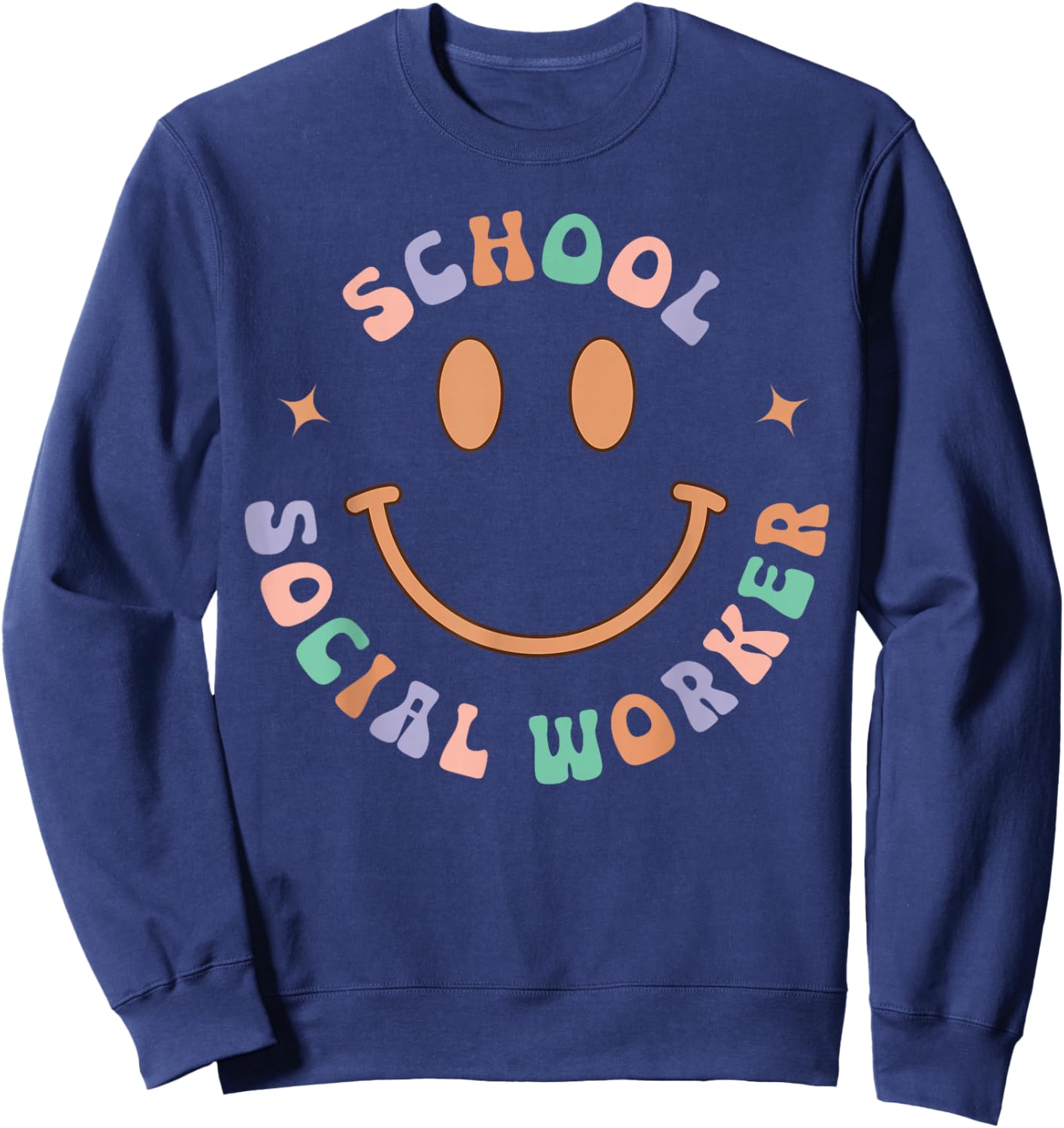 School Social Worker Social Work Month Sweatshirt - Sweatshirt | Navy