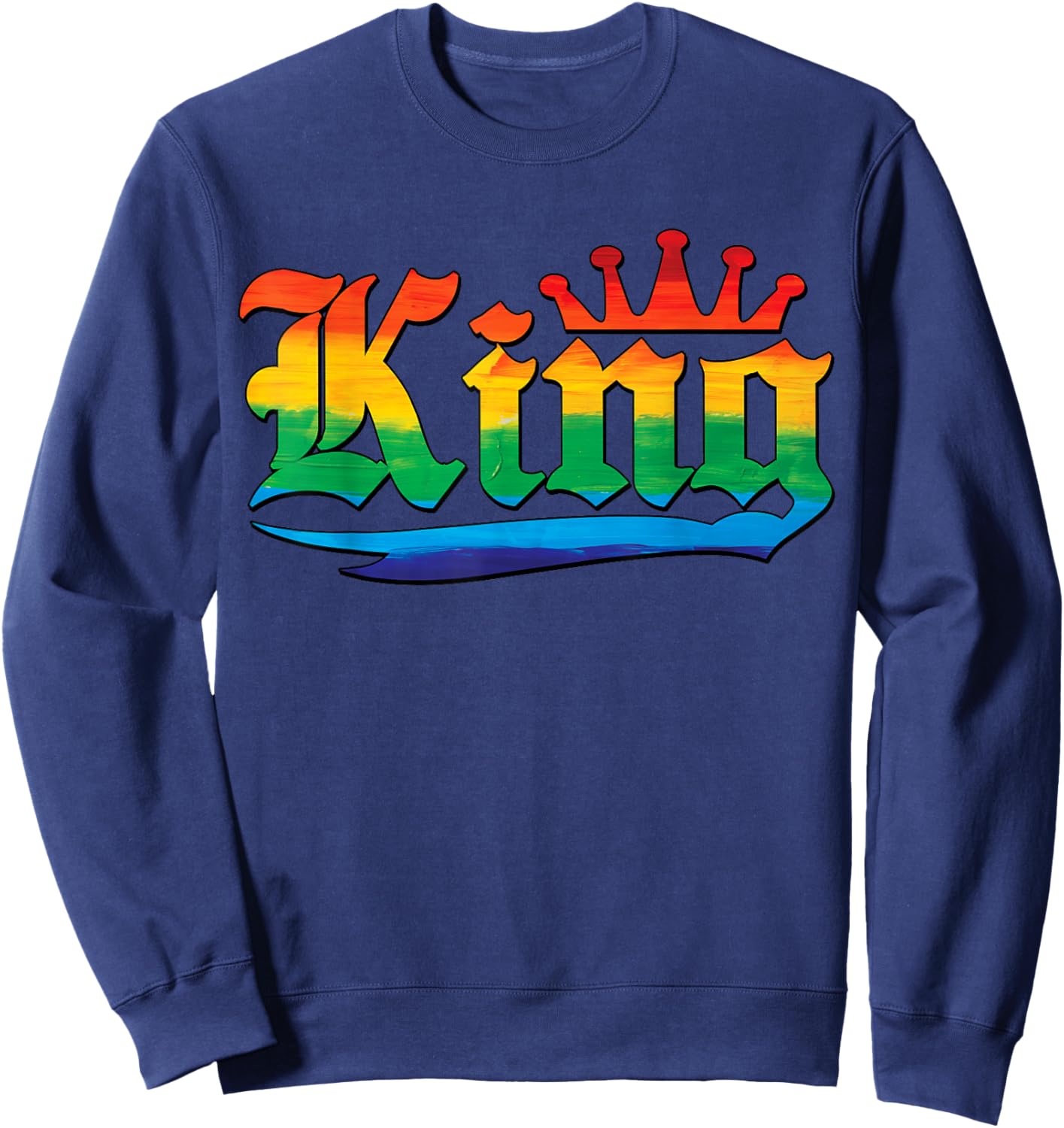 Drag King with Crown Rainbow Gay Pride Sweatshirt - Sweatshirt | Navy