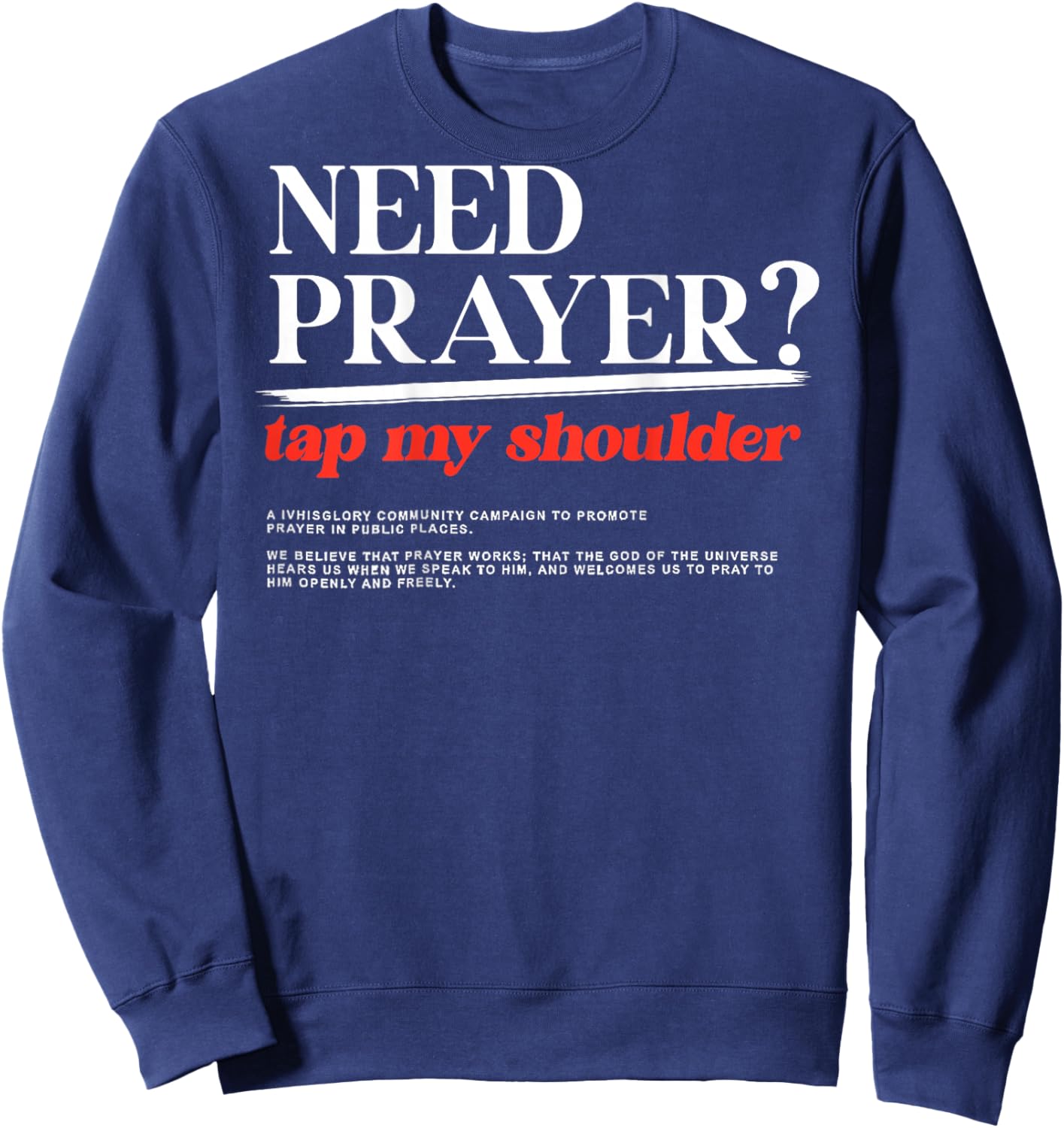 ON BACK Need Prayer Tap My Shoulder Men Women Christian Sweatshirt - Sweatshirt | Navy