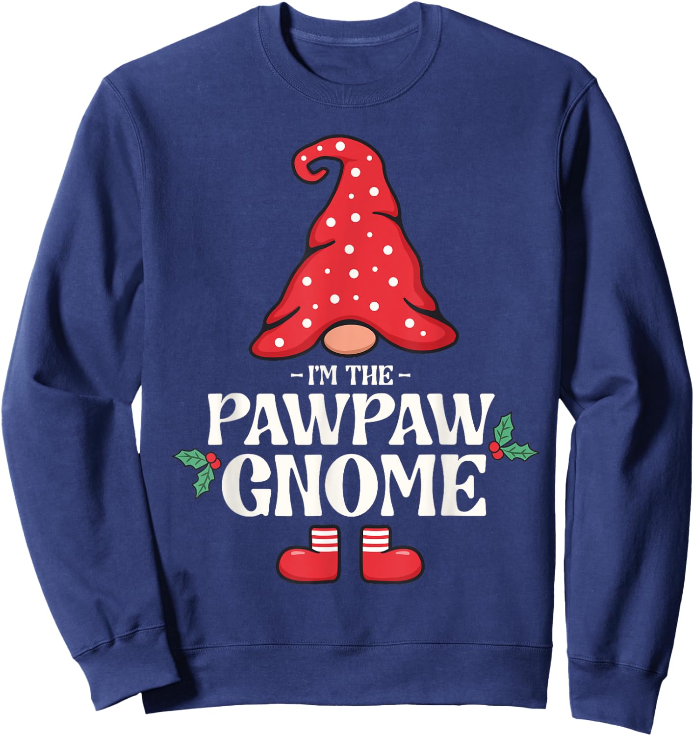 The Pawpaw Gnome Funny Family Matching Group Christmas Sweatshirt - Sweatshirt | Navy