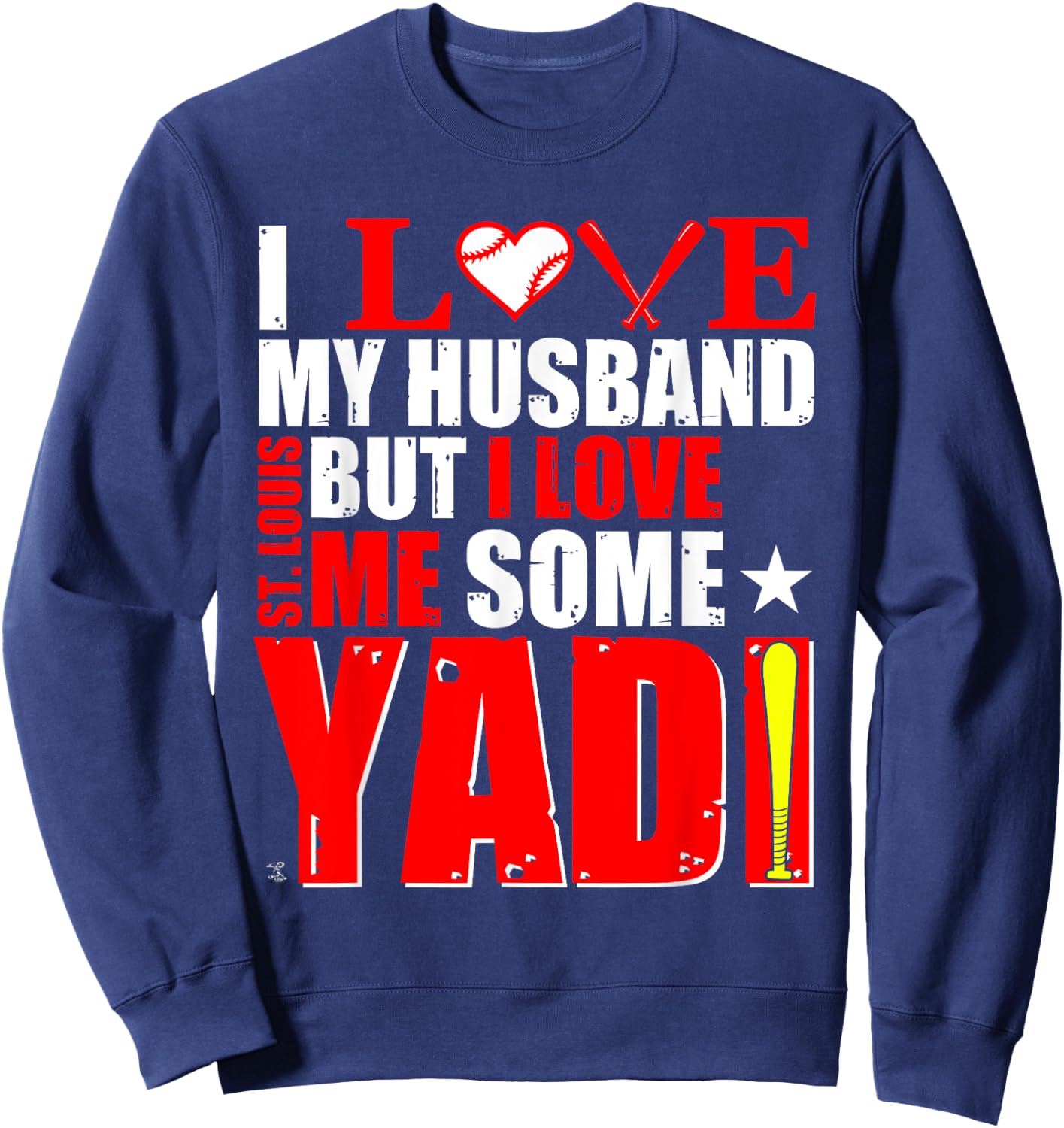 Yadier Molina I Love My Husband, But... - Apparel Sweatshirt - Sweatshirt | Navy