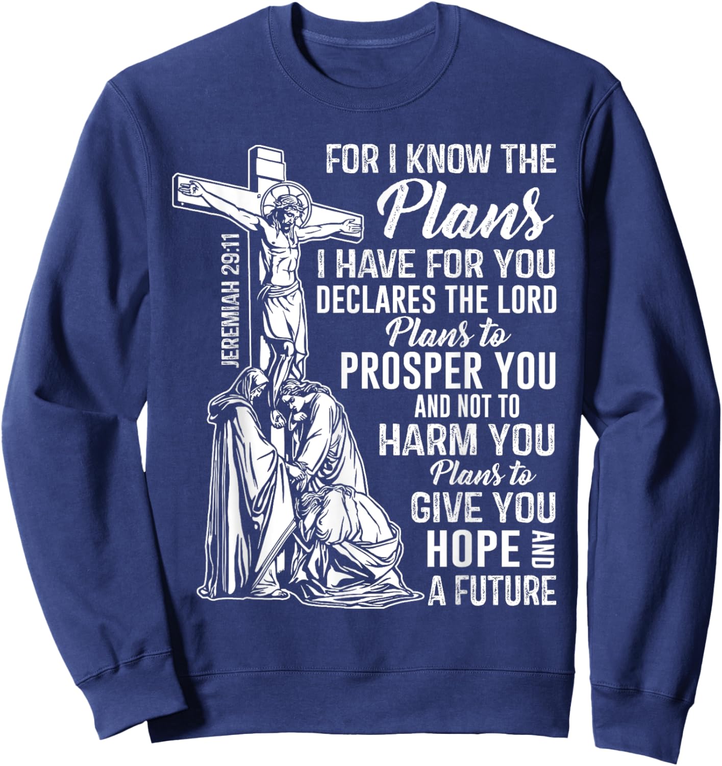 Jeremiah 2911 Christian Bible Verse Gifts Cross Scripture ap Sweatshirt - Sweatshirt | Navy