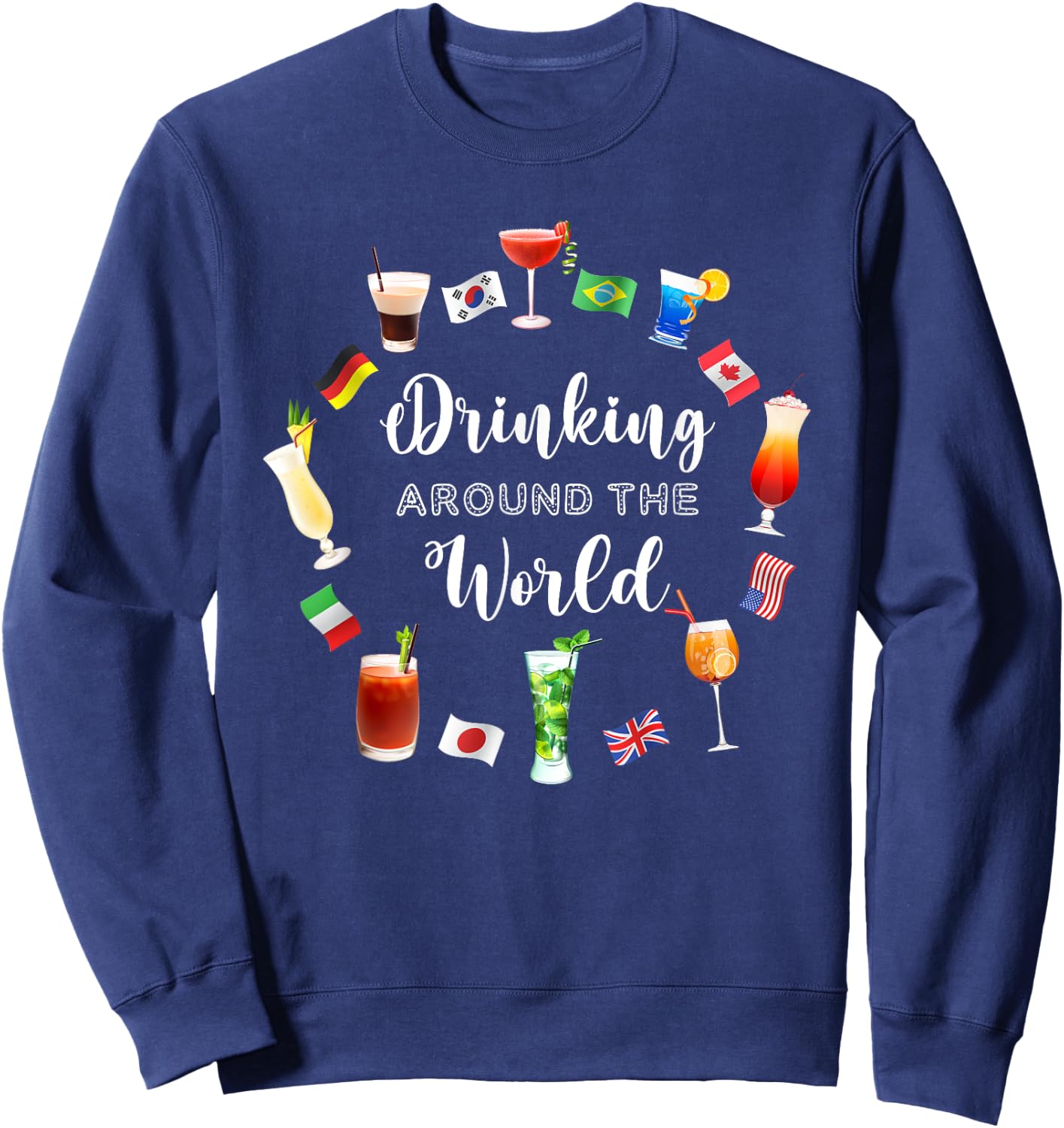 Drinking Around The World Vacation Drinking Showcase Sweatshirt - Sweatshirt | Navy