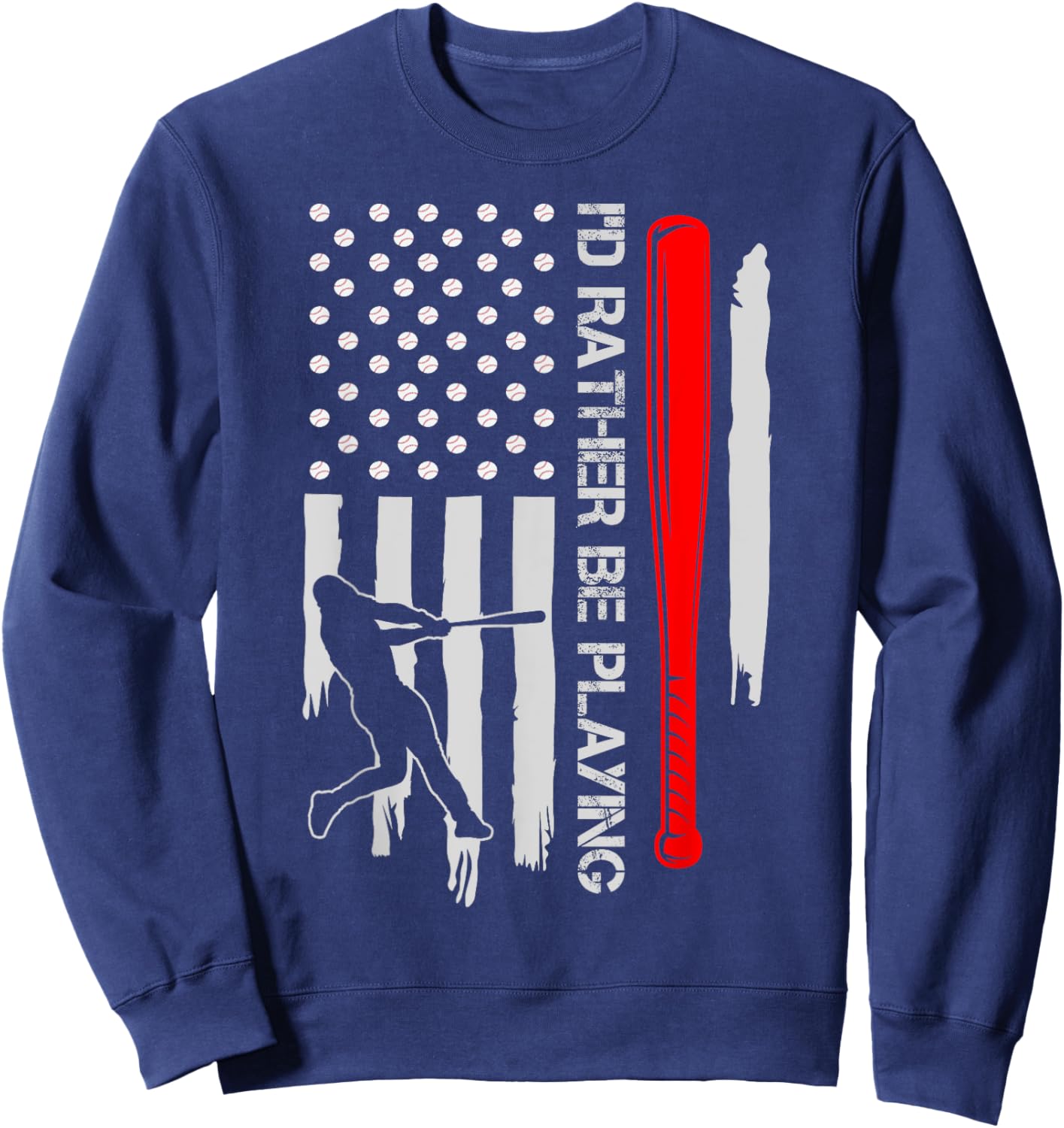 Vintage USA Flag Baseball Player, I'd Rather Be Playing Women Kids Men Sweatshirt - Sweatshirt | Navy