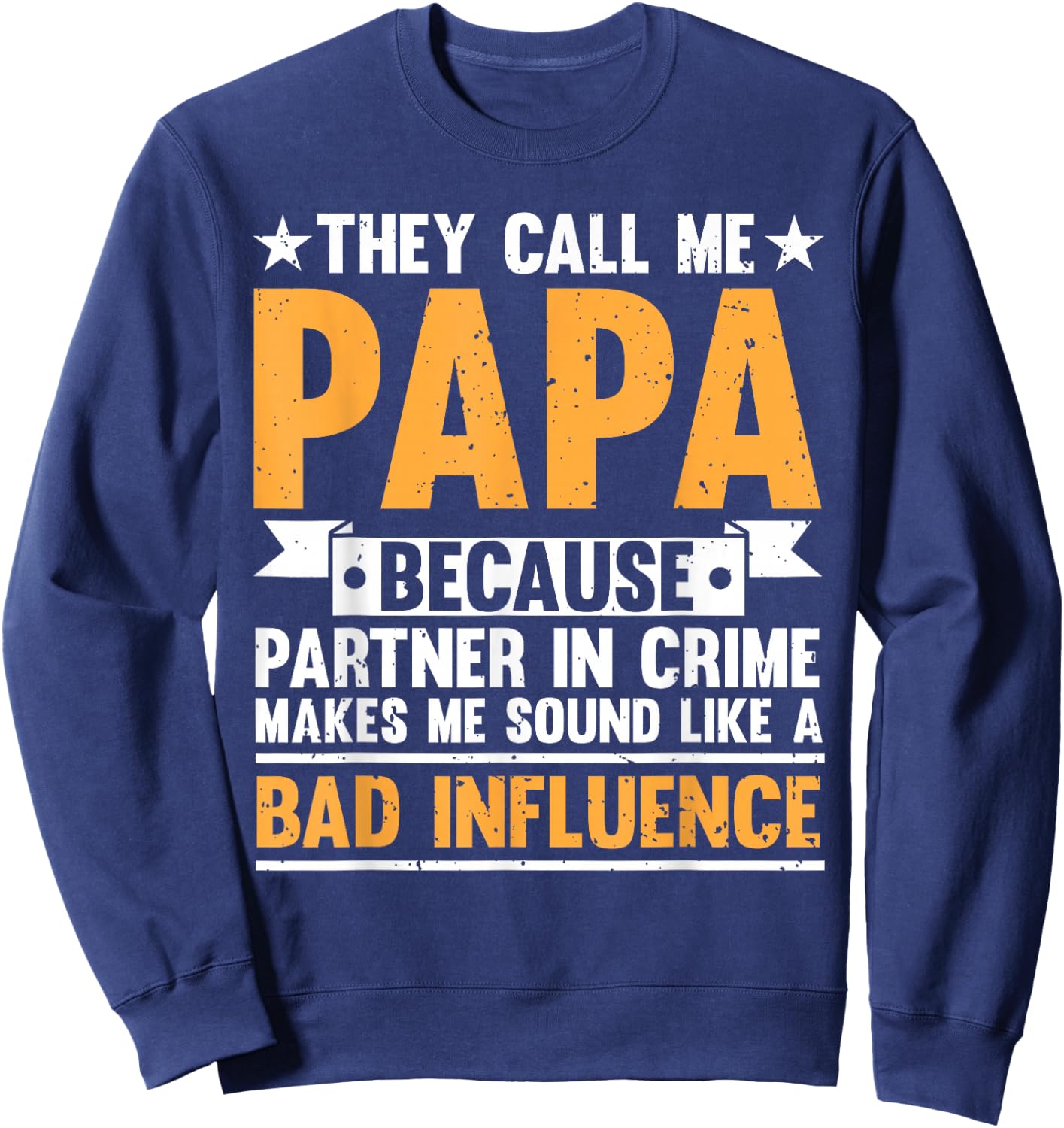Funny Papa Design For Grandpa Papi Papaw From Grandkids Papa Sweatshirt - Sweatshirt | Navy