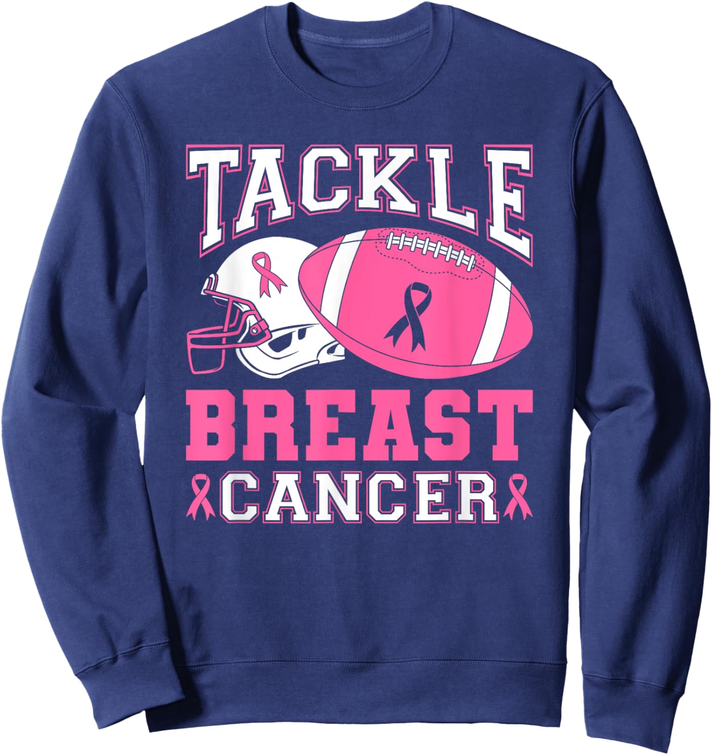 Tackle Breast Cancer Pink Ribbon Football Sweatshirt - Sweatshirt | Navy