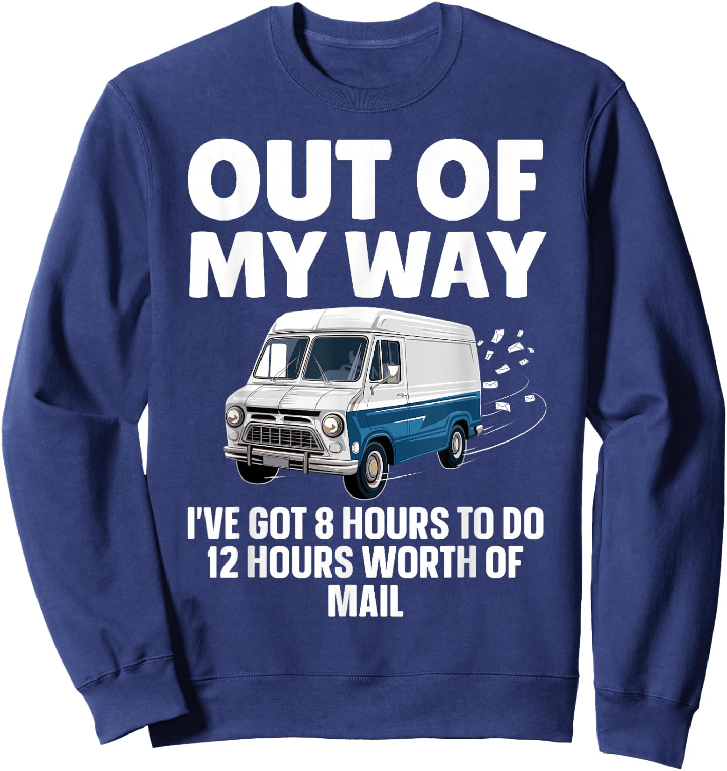 Funny Mailman Art Women Mail Carrier Postal Worker Sweatshirt - Sweatshirt | Navy