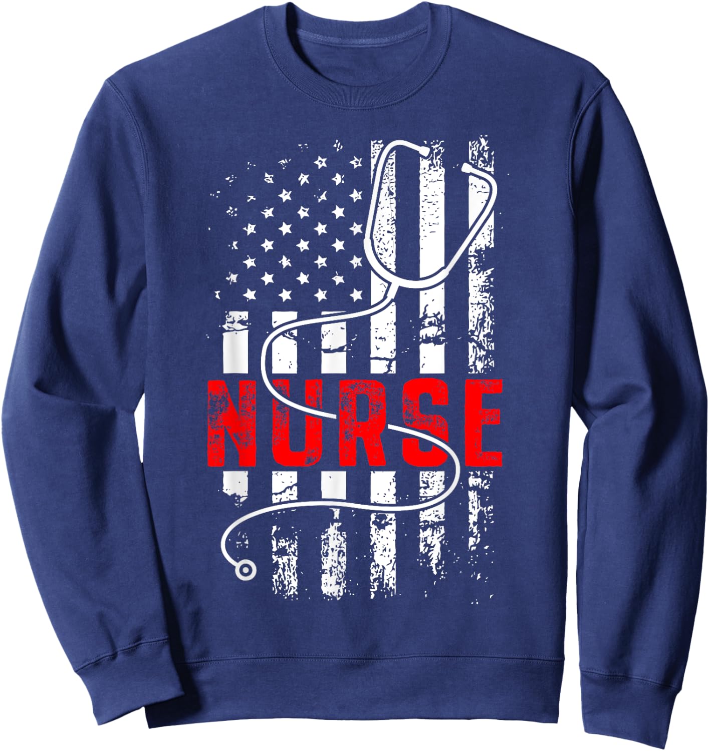 Patriotic Nurse USA Flag Stethoscope Funny Nurse Careers Sweatshirt - Sweatshirt | Navy