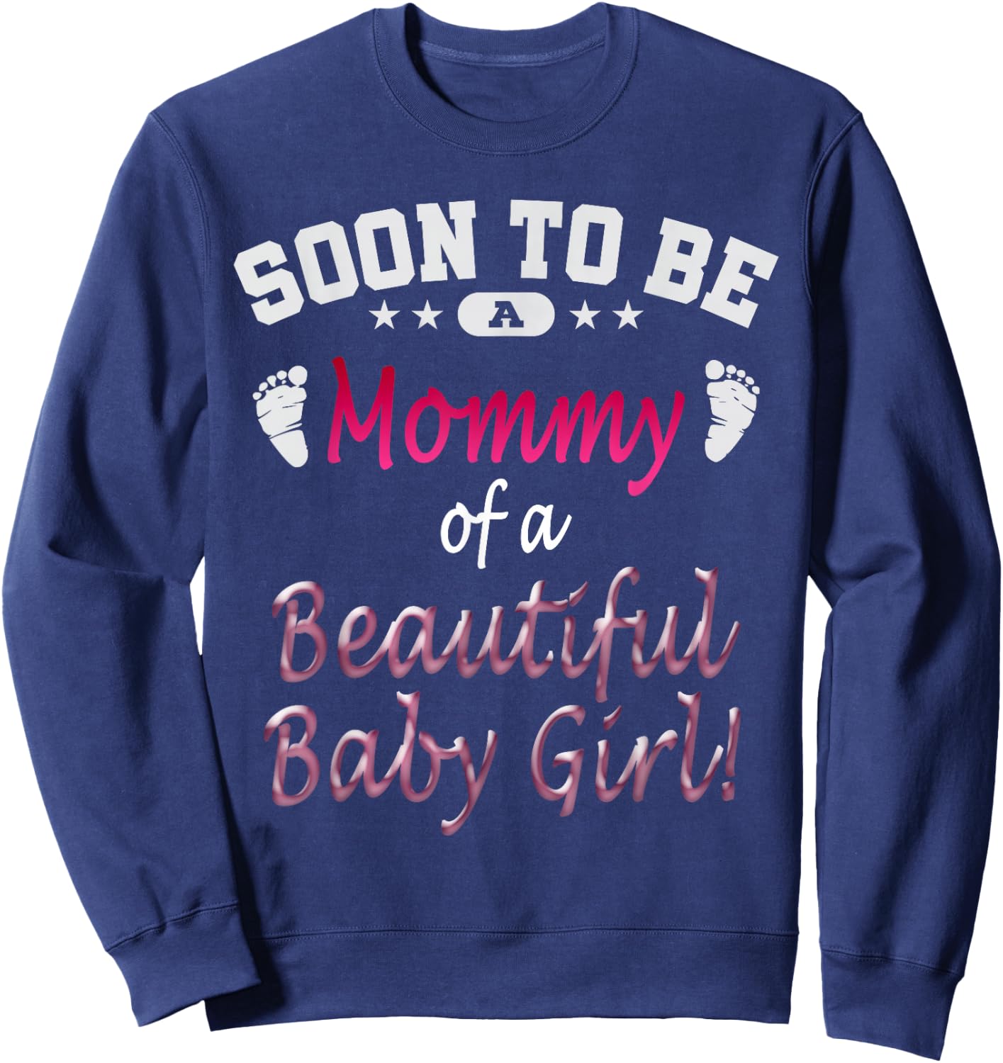 Soon To Be A Mommy Baby Girl Expecting Mother Gift Sweatshirt - Sweatshirt | Navy