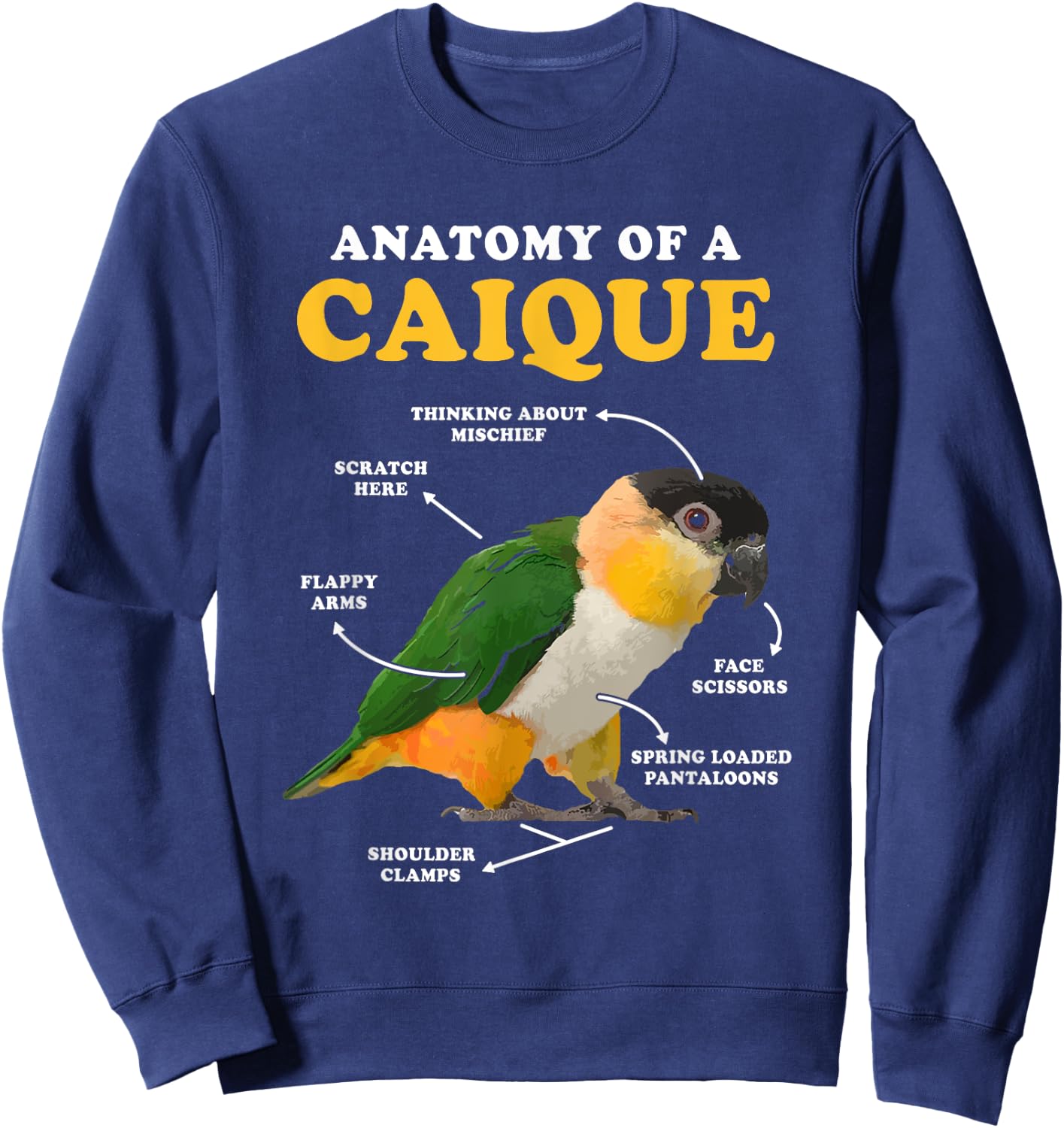 Anatomy Of A Caique Bird Animal Pet Zookeeper Sweatshirt - Sweatshirt | Navy