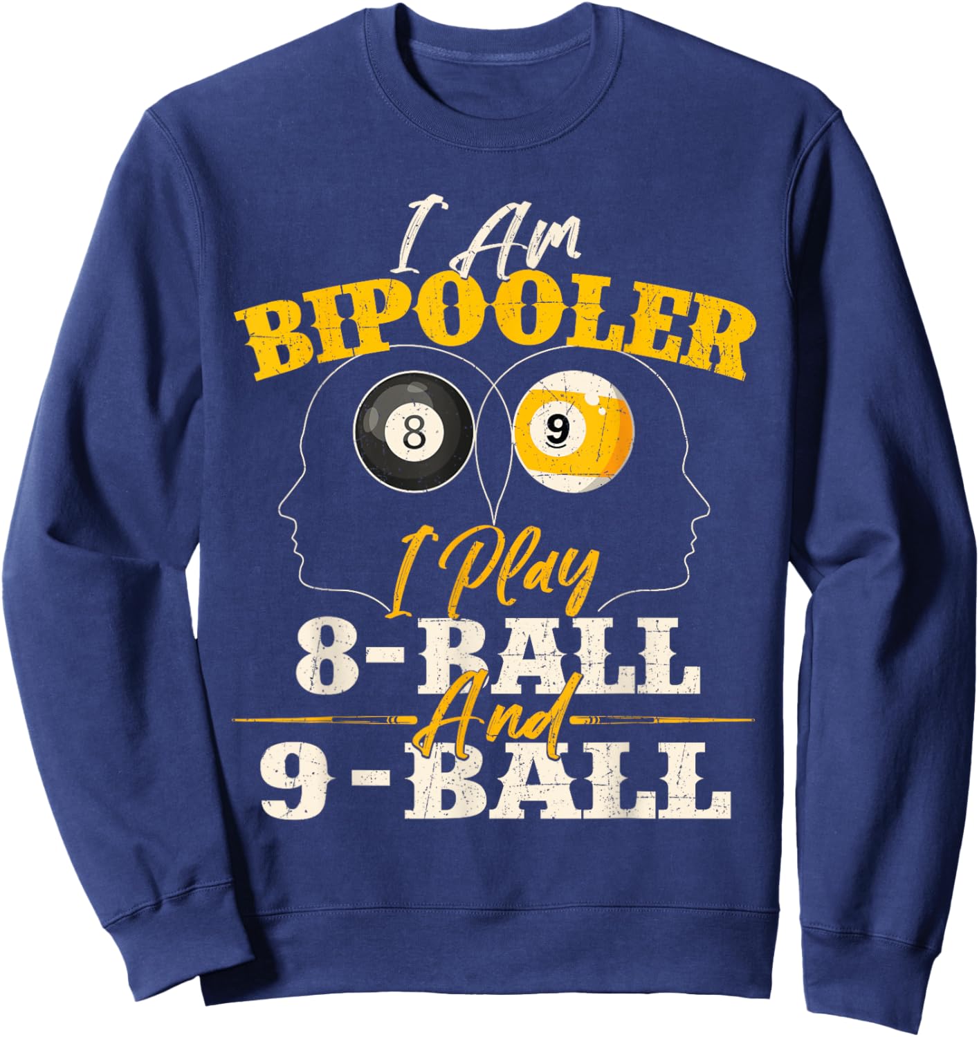 I Am Bipooler - Snooker Game Billiards Lover Pool Player Sweatshirt - Sweatshirt | Navy