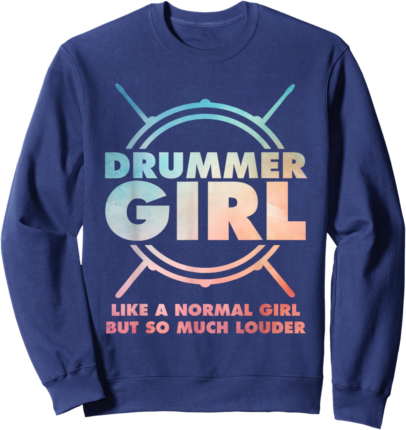 Best Drummer Girl Art Drumming Percussion Drumsd Sweatshirt - Sweatshirt | Navy