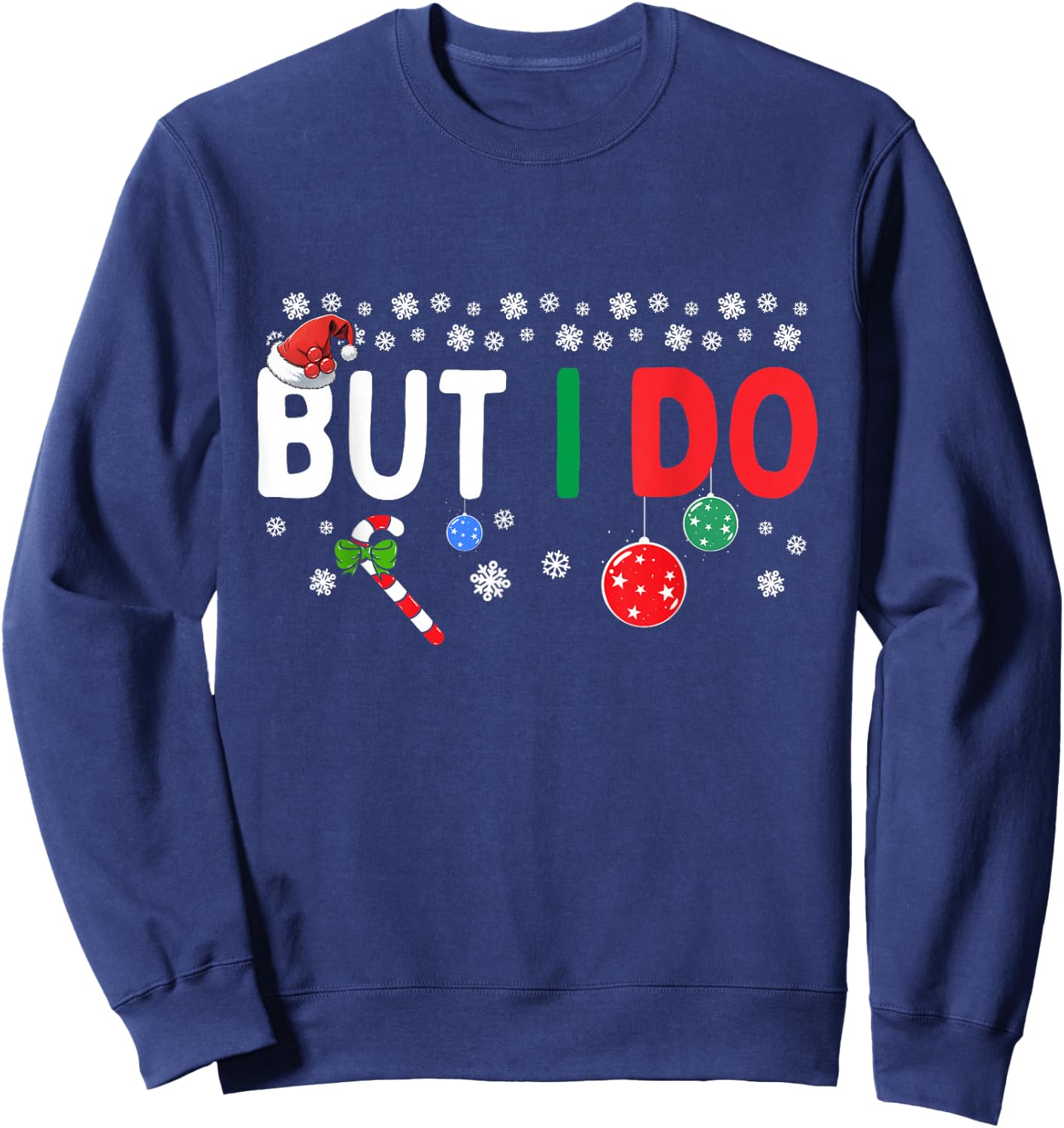 Funny Couples I Don't Do Matching Christmas Outfits But I Do Sweatshirt - Sweatshirt | Navy
