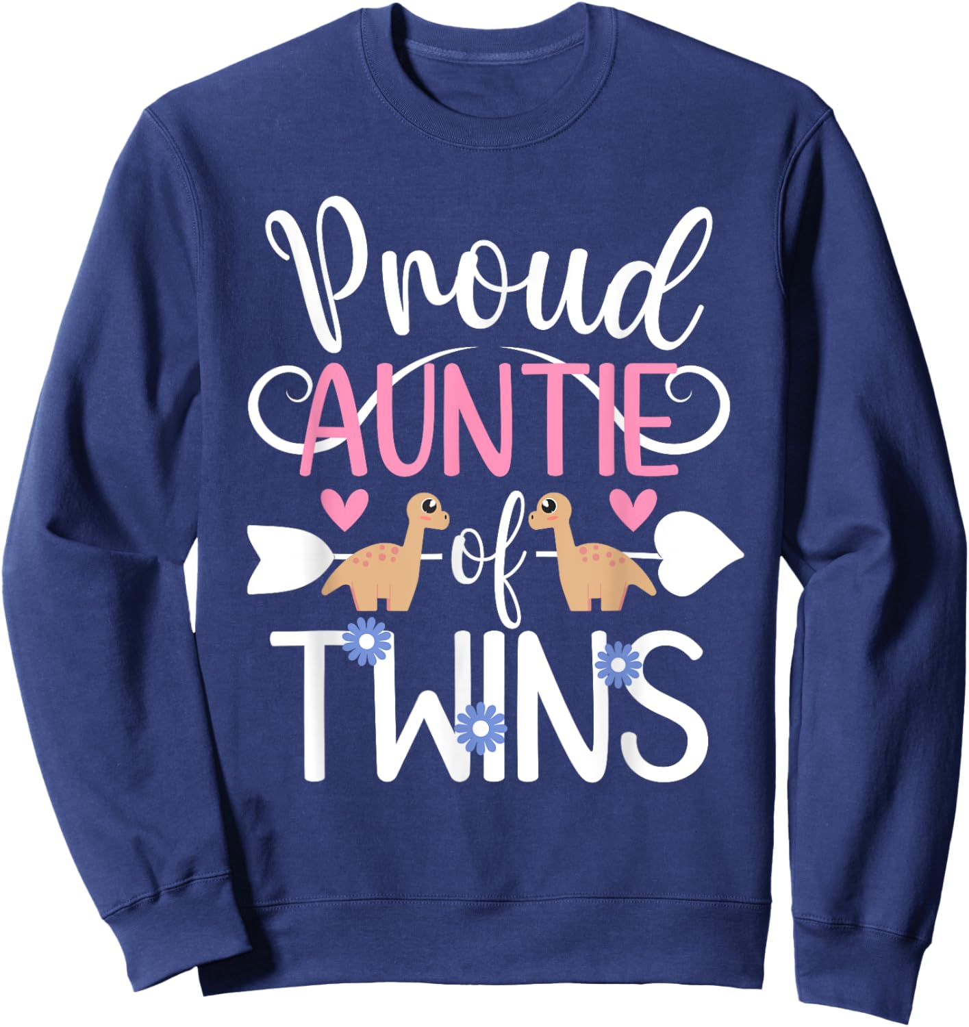 Proud Auntie Of Twins Twin Aunt Of Twins Twin Auntie Sweatshirt - Sweatshirt | Navy
