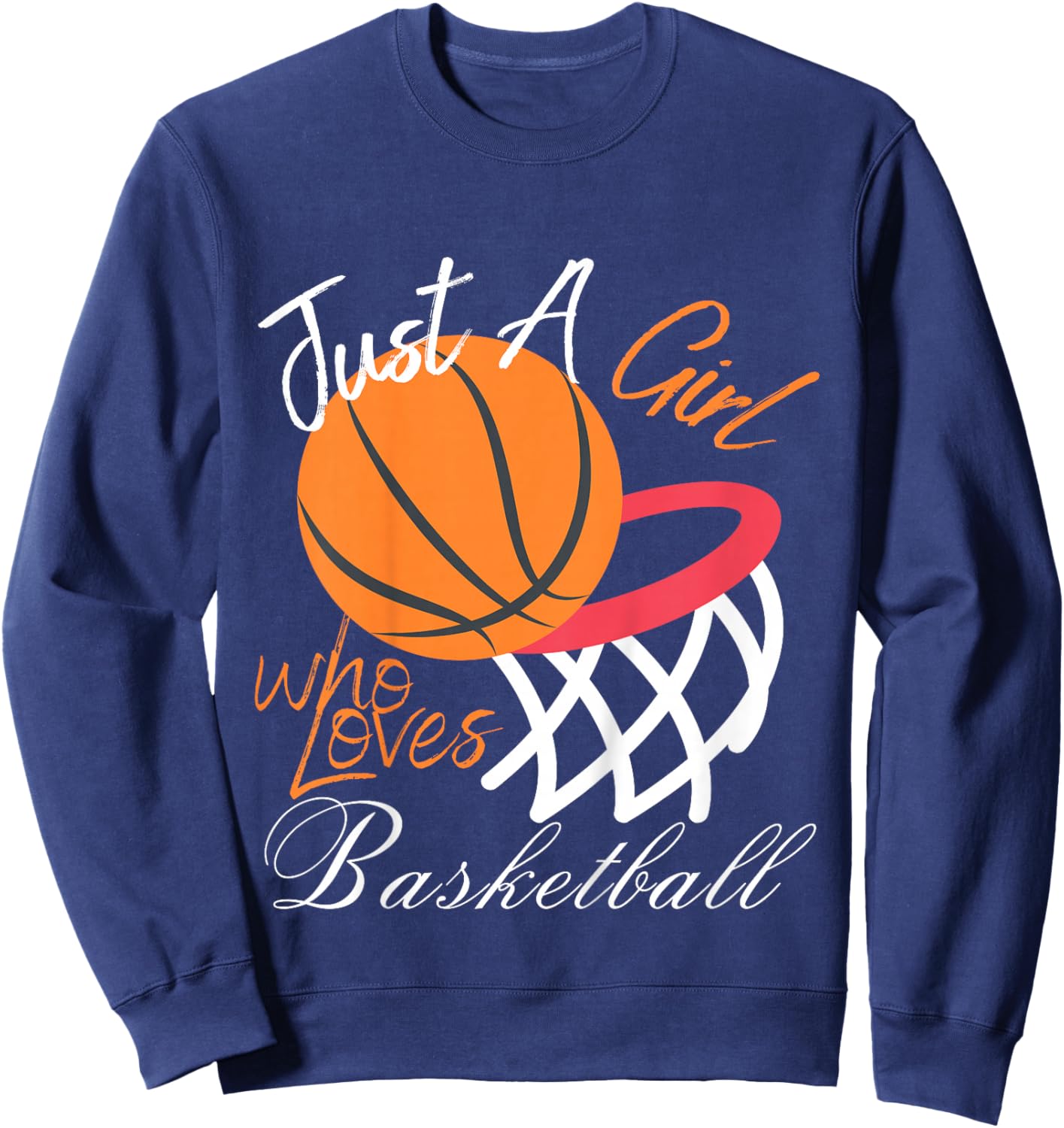 Kids Just A Girl Who Loves Basketball Funny Basketball Girls Sweatshirt - Sweatshirt | Navy