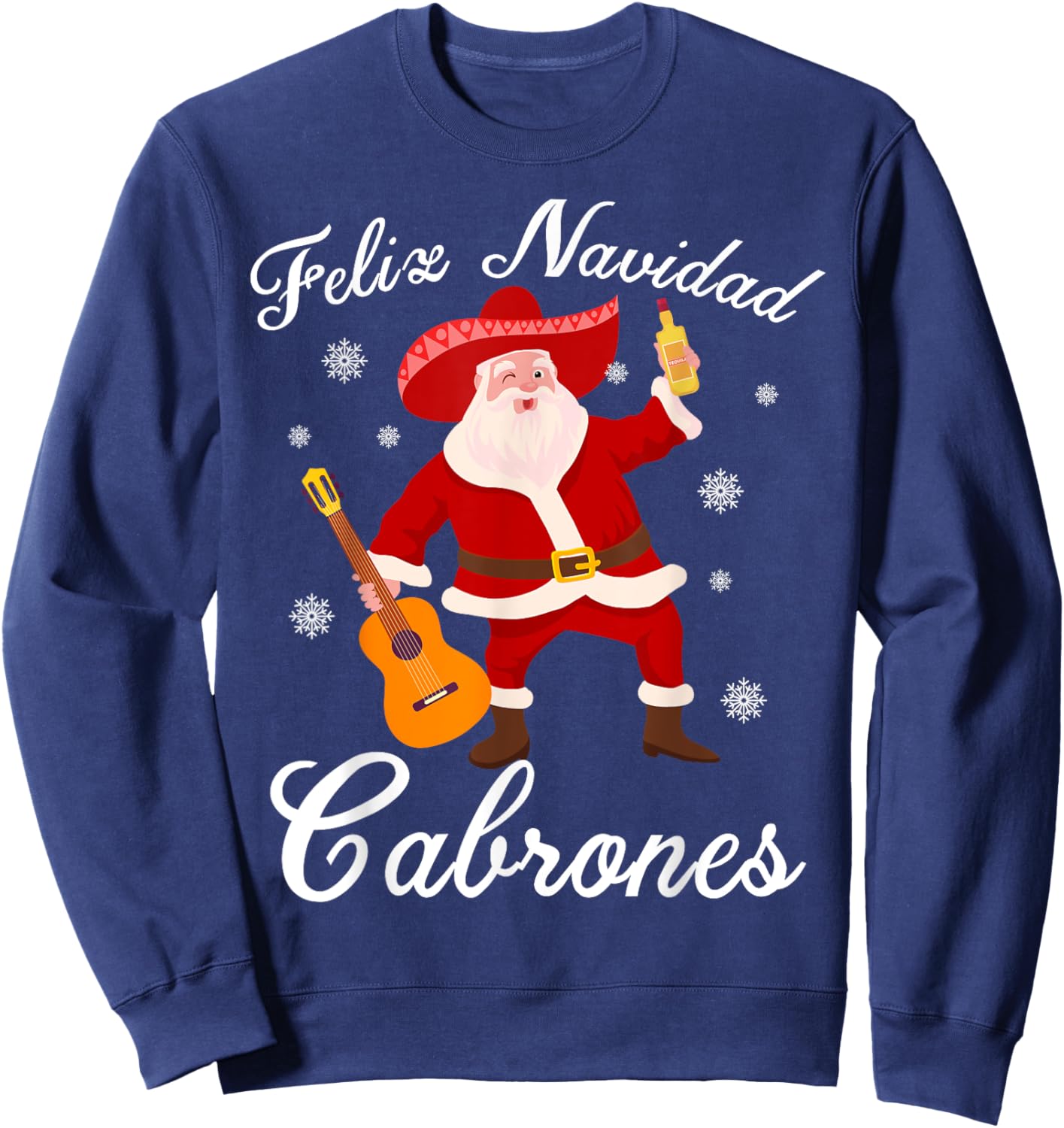 Funny Mexican Santa Christmas Feliz Navidad Cabrones Sweatshirt - Sweatshirt | Navy