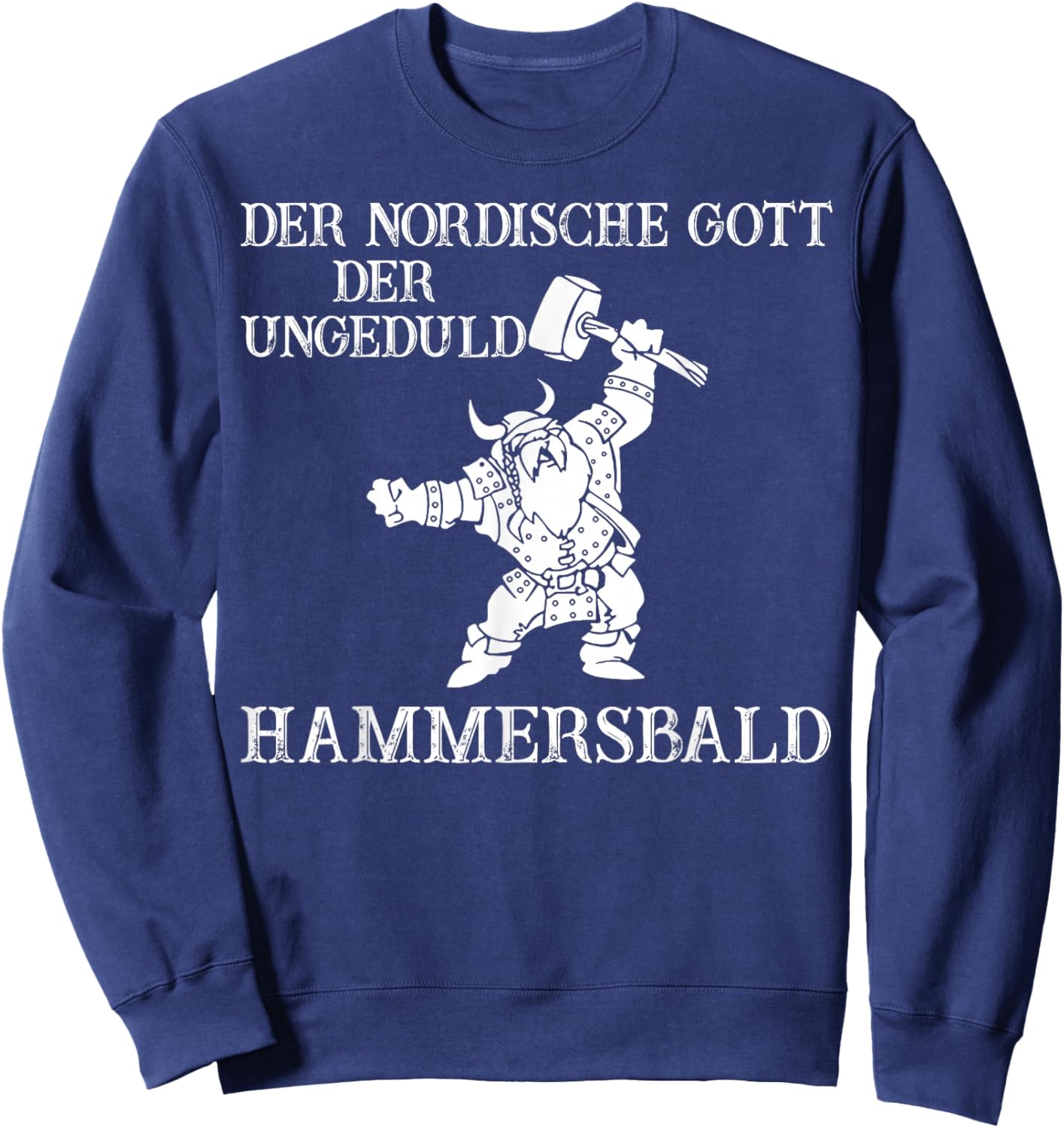 Der Nordische Gott Der Ungeduld Hammersbald Sweatshirt - Sweatshirt | Navy