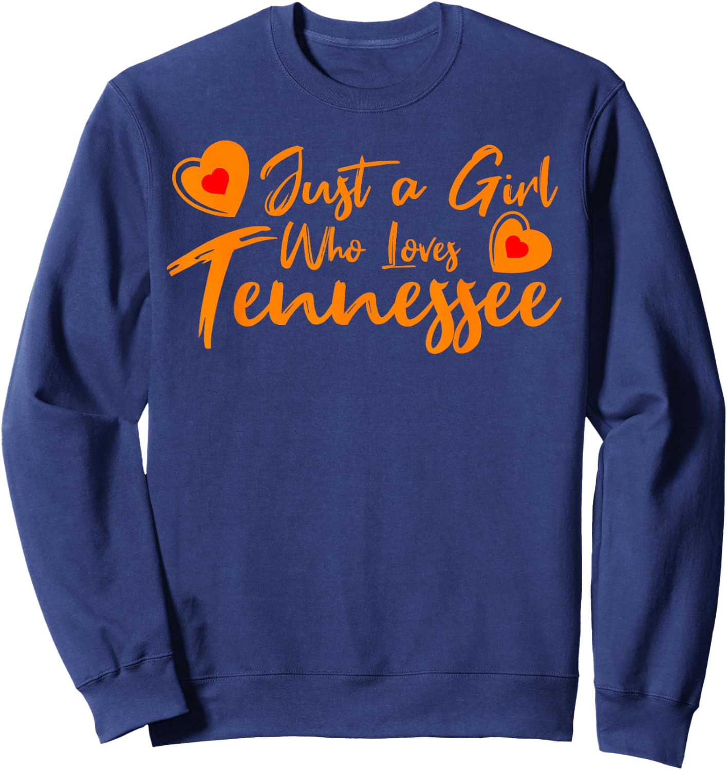 Just a Girl who Loves Tennessee Cute Women, Girls, Tween Sweatshirt - Sweatshirt | Navy