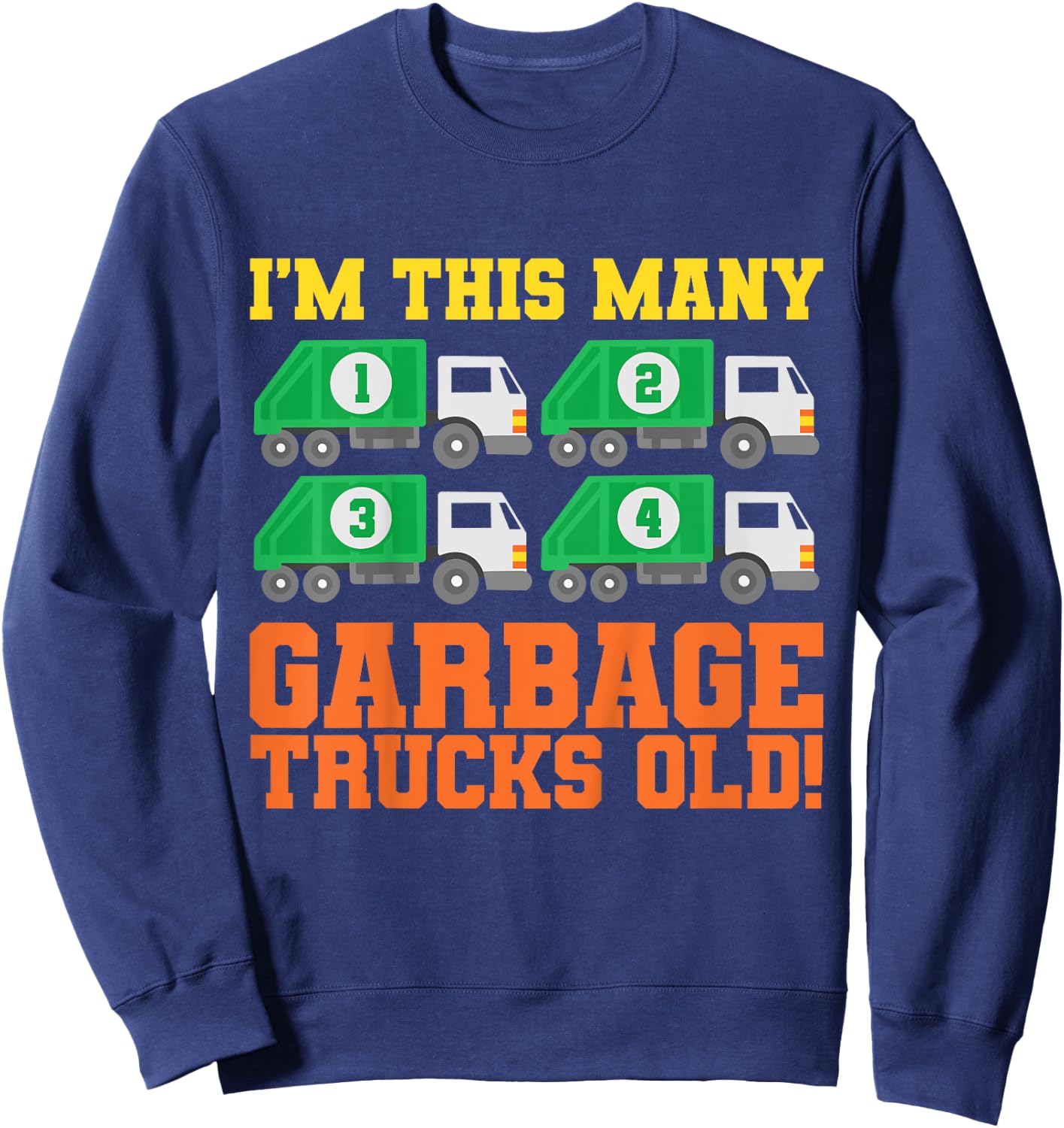 Kids 4th Birthday Garbage Trucks Four Theme Party Sweatshirt - Sweatshirt | Navy