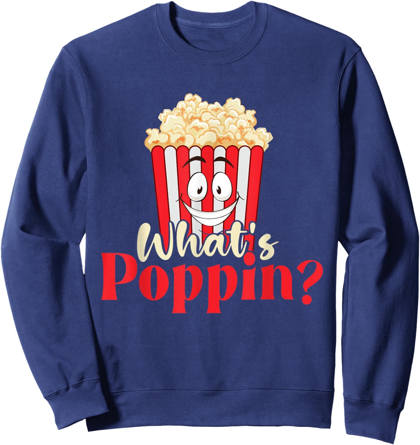 What's Poppin - Popcorn Lover Caramel Corn Sweatshirt - Sweatshirt | Navy