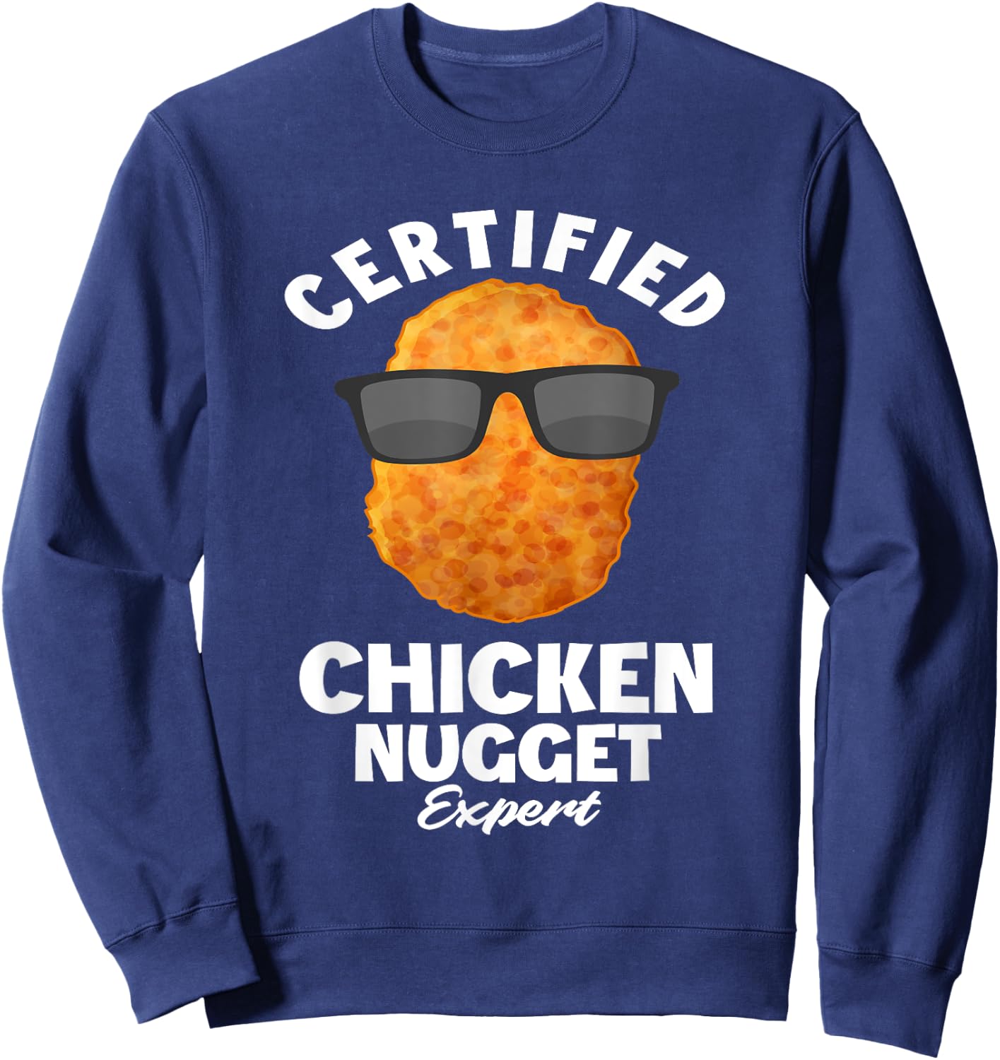Funny Chicken Nuggets Gift Sayings Gifts - Certified Chicken Nugget Expert - Kids Chicken Nugget - Black - Small - Short Sleeve - Classic Fit - Cotton, Polyester Sweatshirt - Sweatshirt | Navy