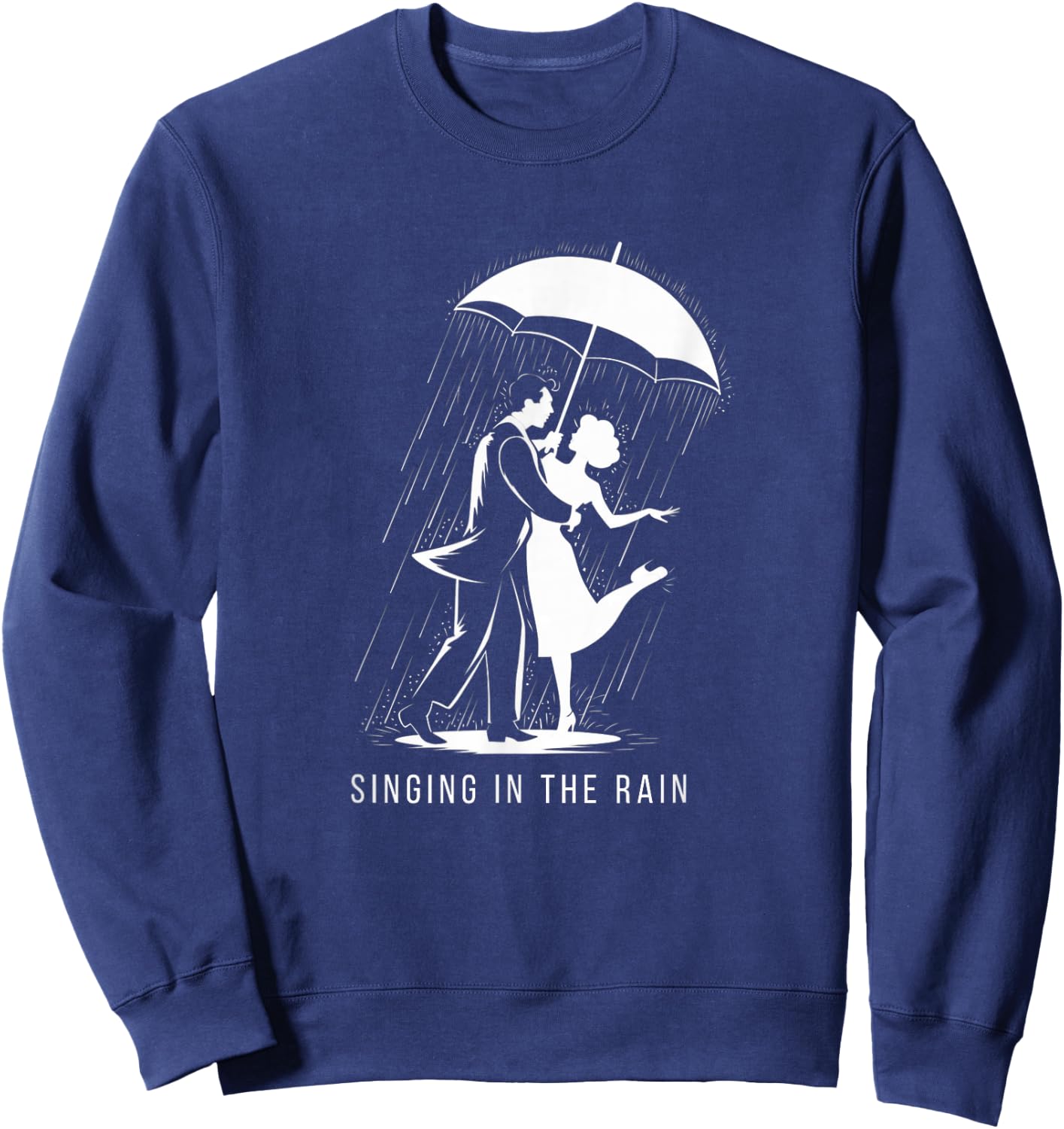 Singing in the Rain Retro Musical Theatre Tap Dance Broadway Sweatshirt - Sweatshirt | Navy
