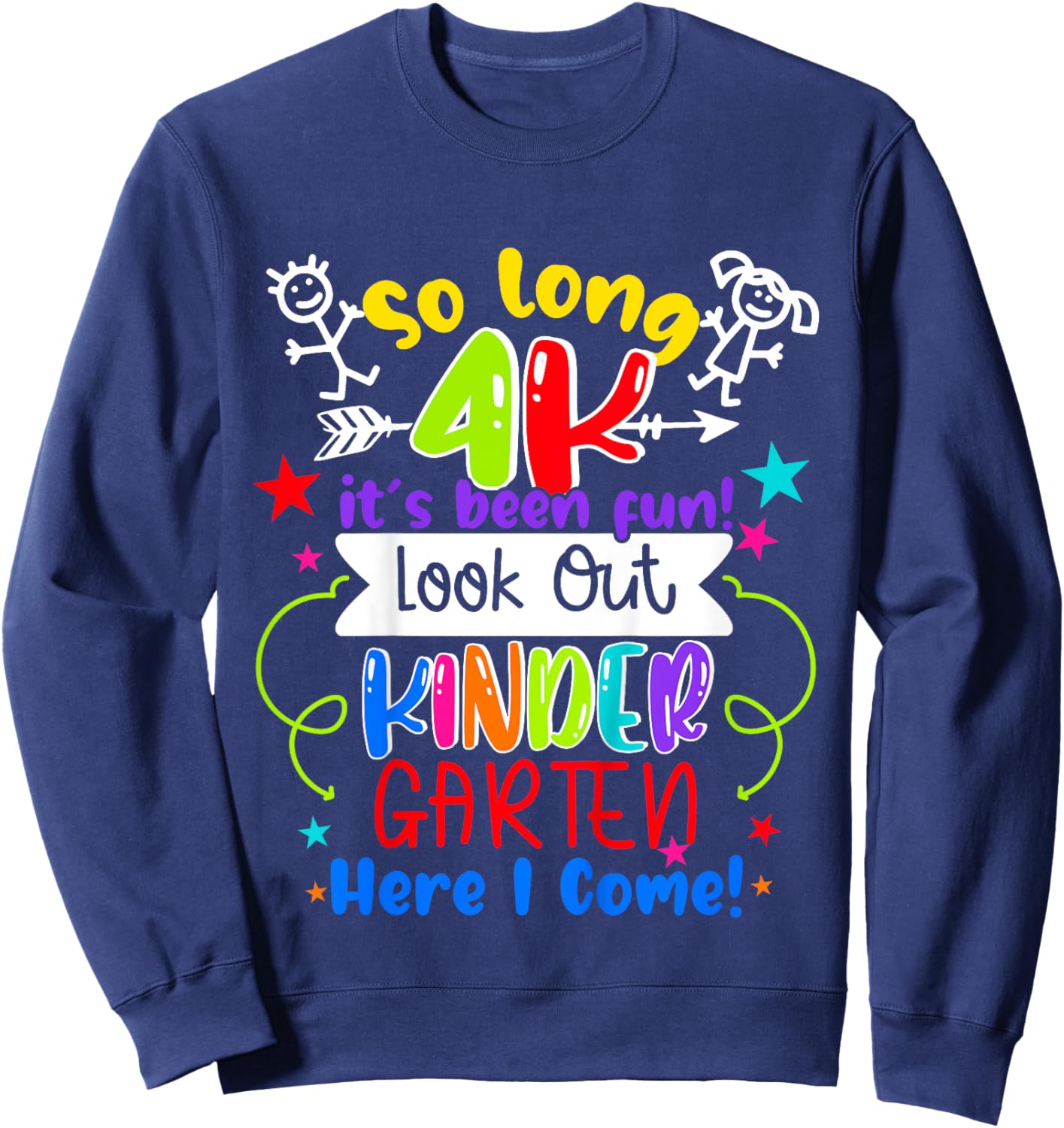 So Long 4K Graduation Kindergarten Here I Come 2025 Sweatshirt - Sweatshirt | Navy
