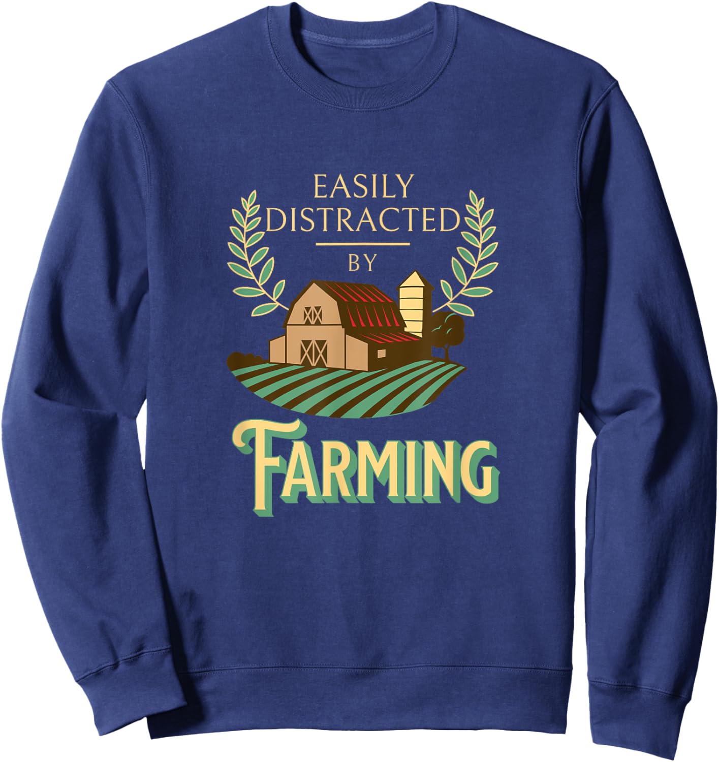 Easily Distracted By Farming Agriculture Farm Lifestyle Sweatshirt - Sweatshirt | Navy