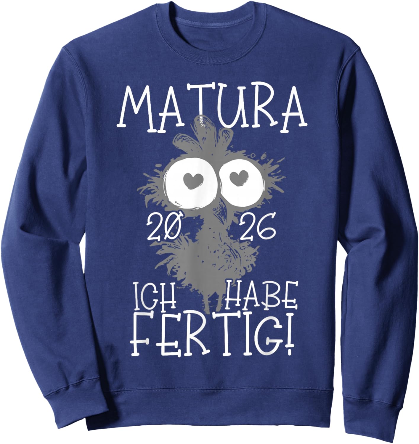 Matura 2026 Ich Habe Fertig! | Maturant | Maturantin Sweatshirt - Sweatshirt | Navy