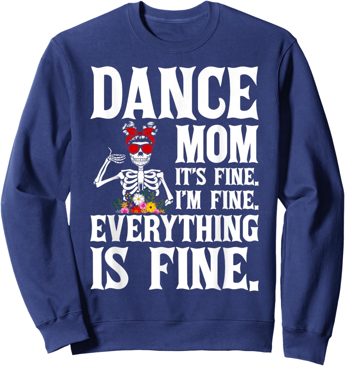 Funny Dance Mom Dancing Mother Of A Dancer Mama Sweatshirt - Sweatshirt | Navy