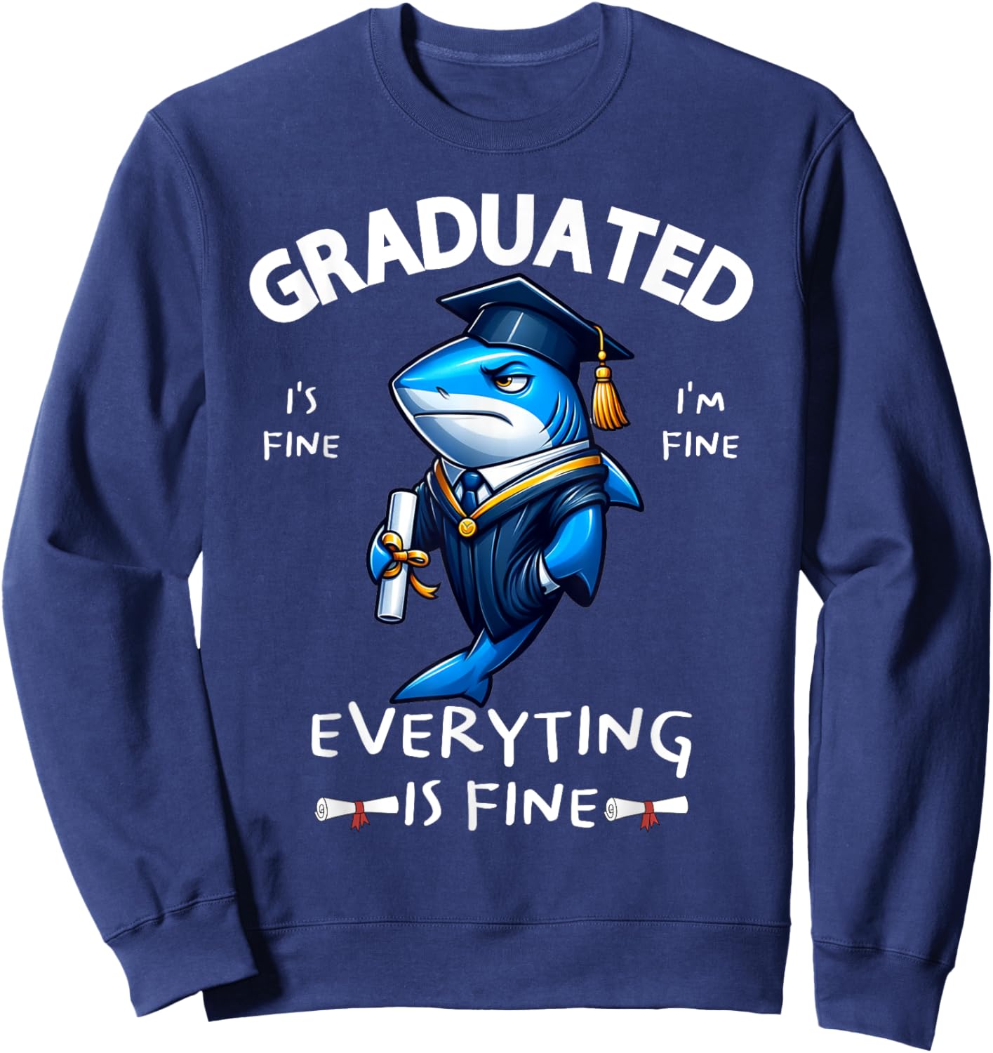 We Graduated Graduate Class 2025 Cool Shark Graduation Squad Sweatshirt - Sweatshirt | Navy
