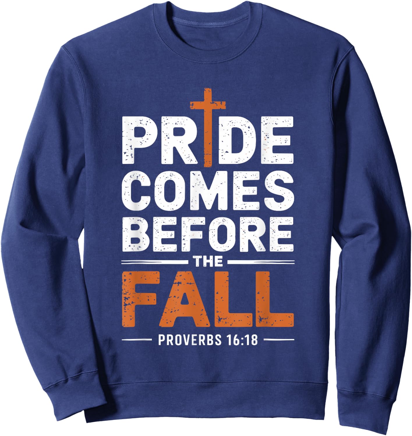 Pride Comes Before The Fall Sweatshirt - Sweatshirt | Navy