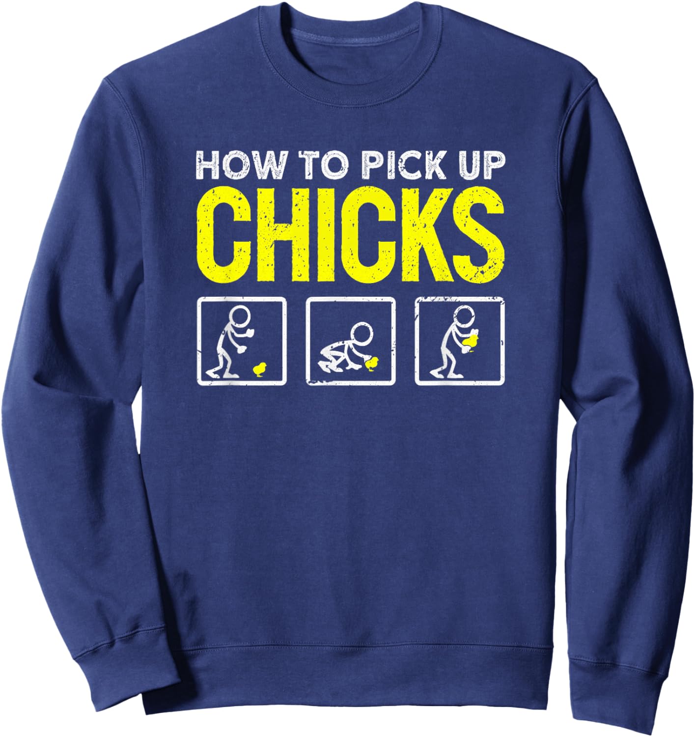 How To Pick Up Chicks Funny Kids Easter Sweatshirt - Sweatshirt | Navy