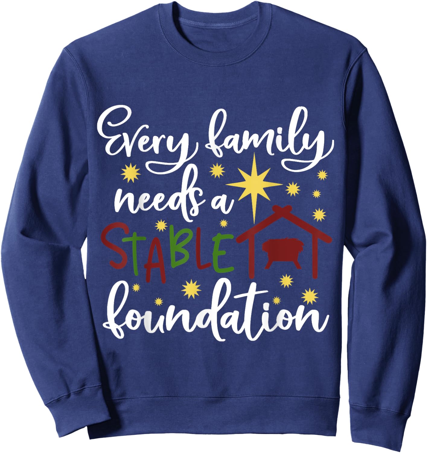 Christmas Christian Saying Religious Quote Family Xmas Gift Sweatshirt - Sweatshirt | Navy
