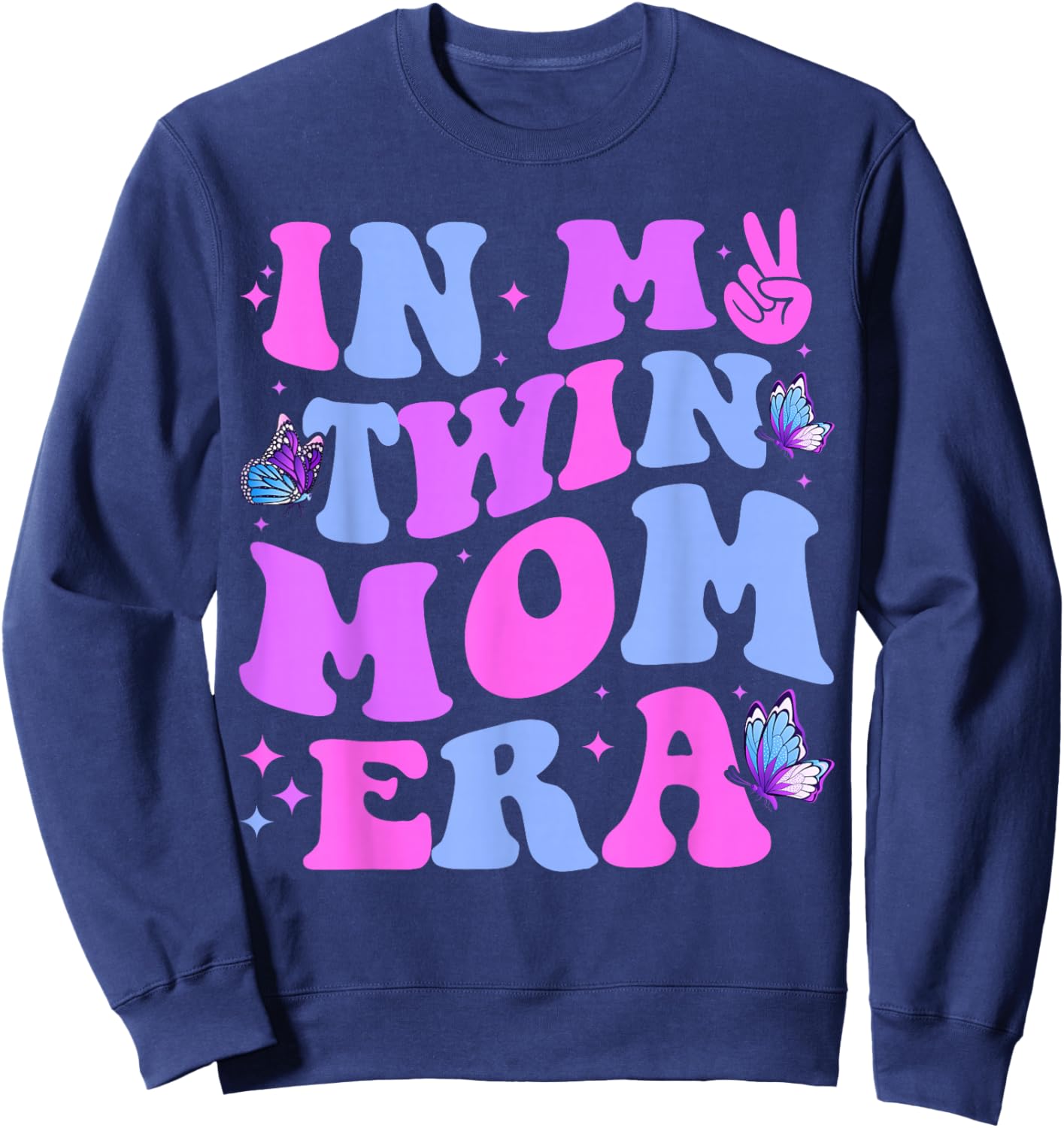 In My Twin Mom Era Baby Announcement New Mom Mother's Day Sweatshirt - Sweatshirt | Navy