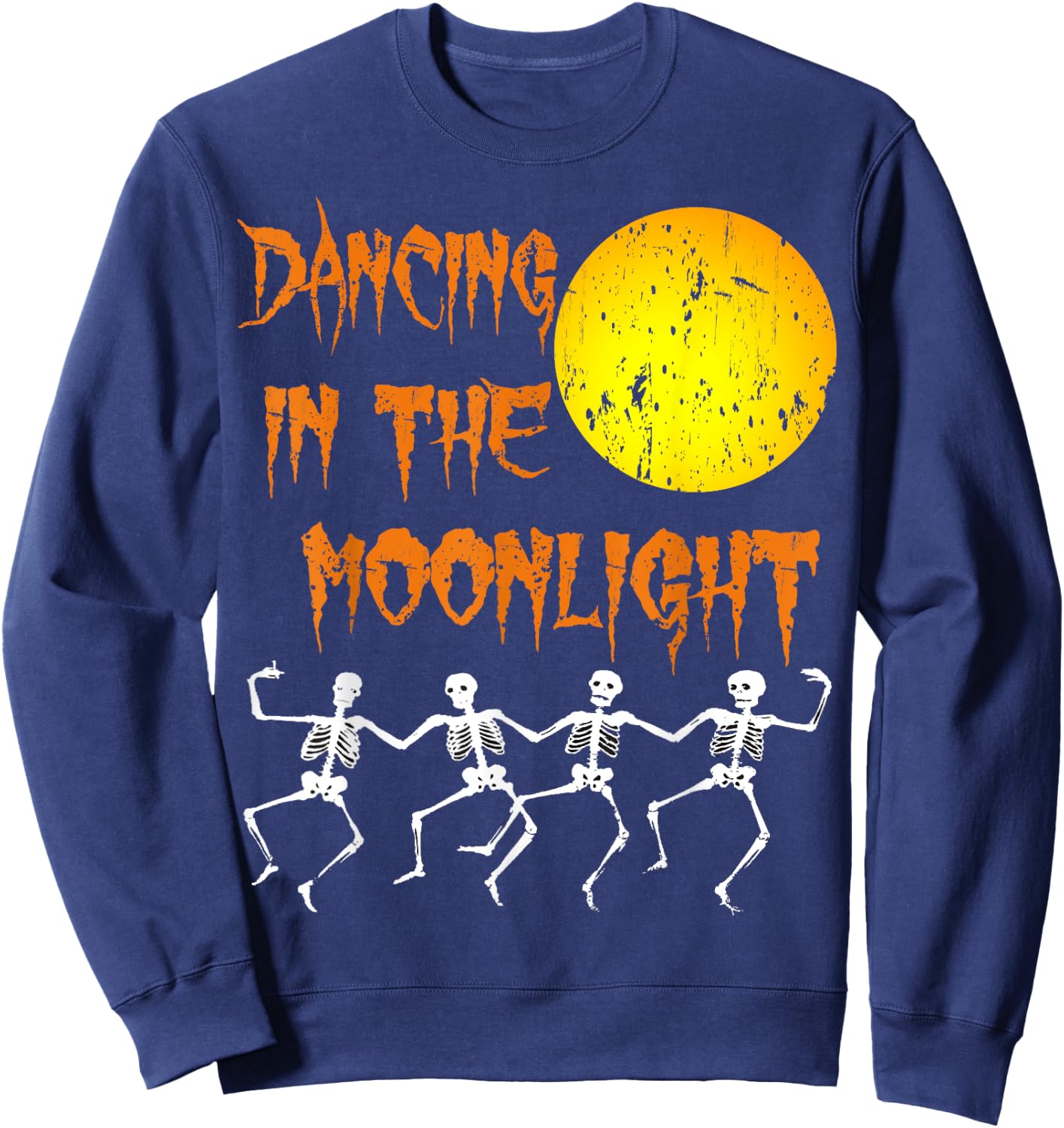 Dancing In The Moonlight skeleton T Shirts Drinking Party Sweatshirt - Sweatshirt | Navy