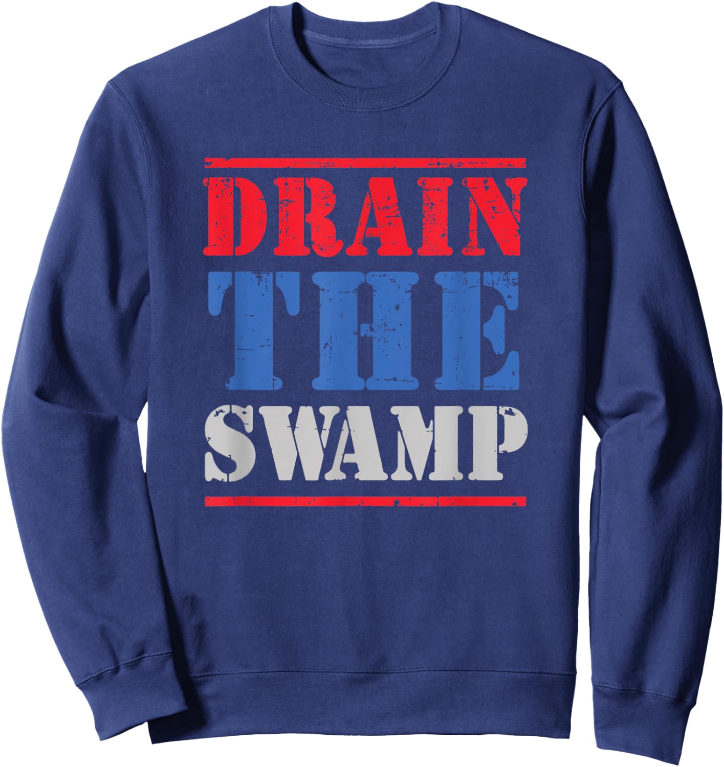 Republican Independant American Patriot Drain the Swamp Sweatshirt - Sweatshirt | Navy
