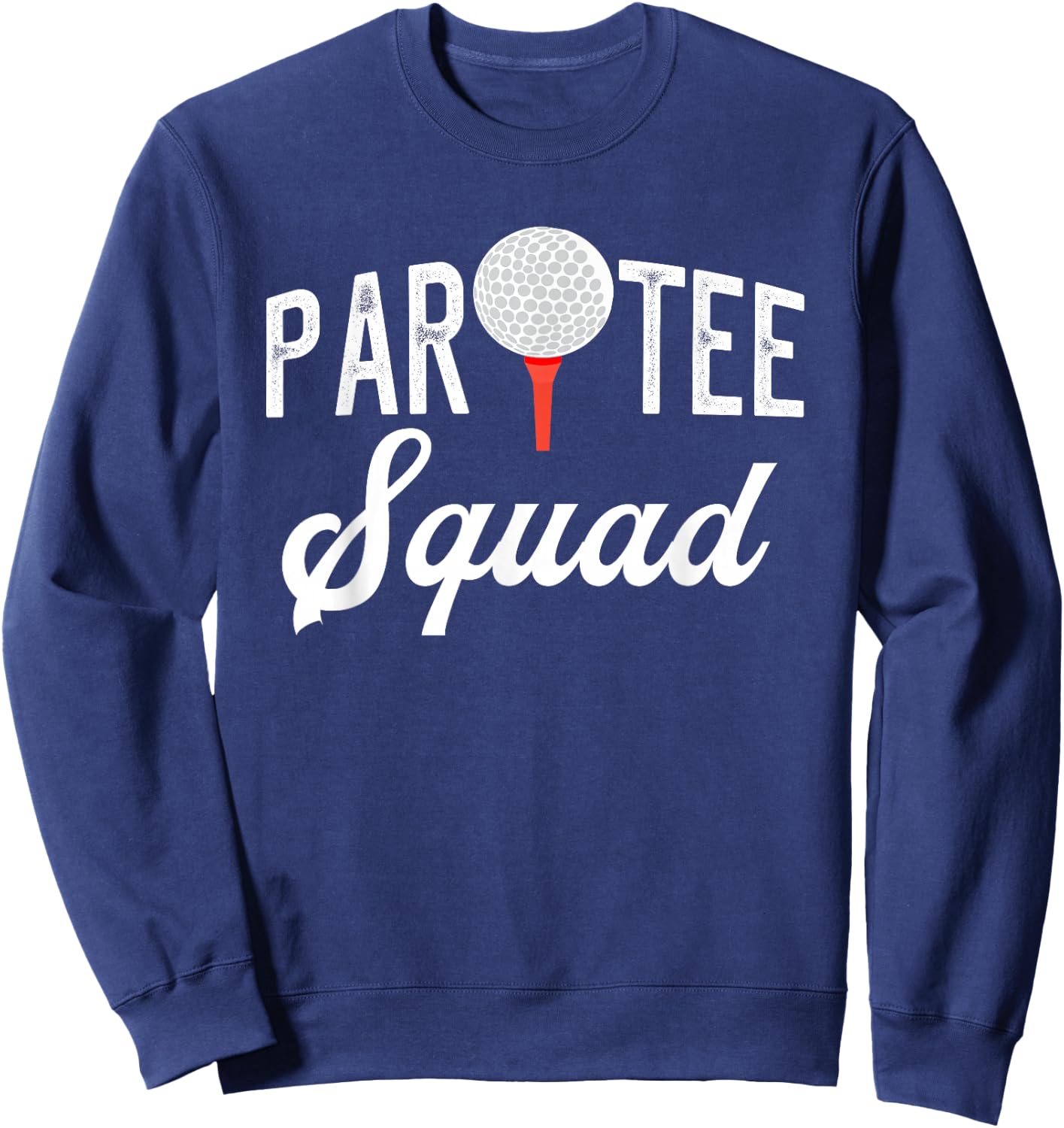 Partee Squad Funny Partee Golf Pun Sweatshirt - Sweatshirt | Navy