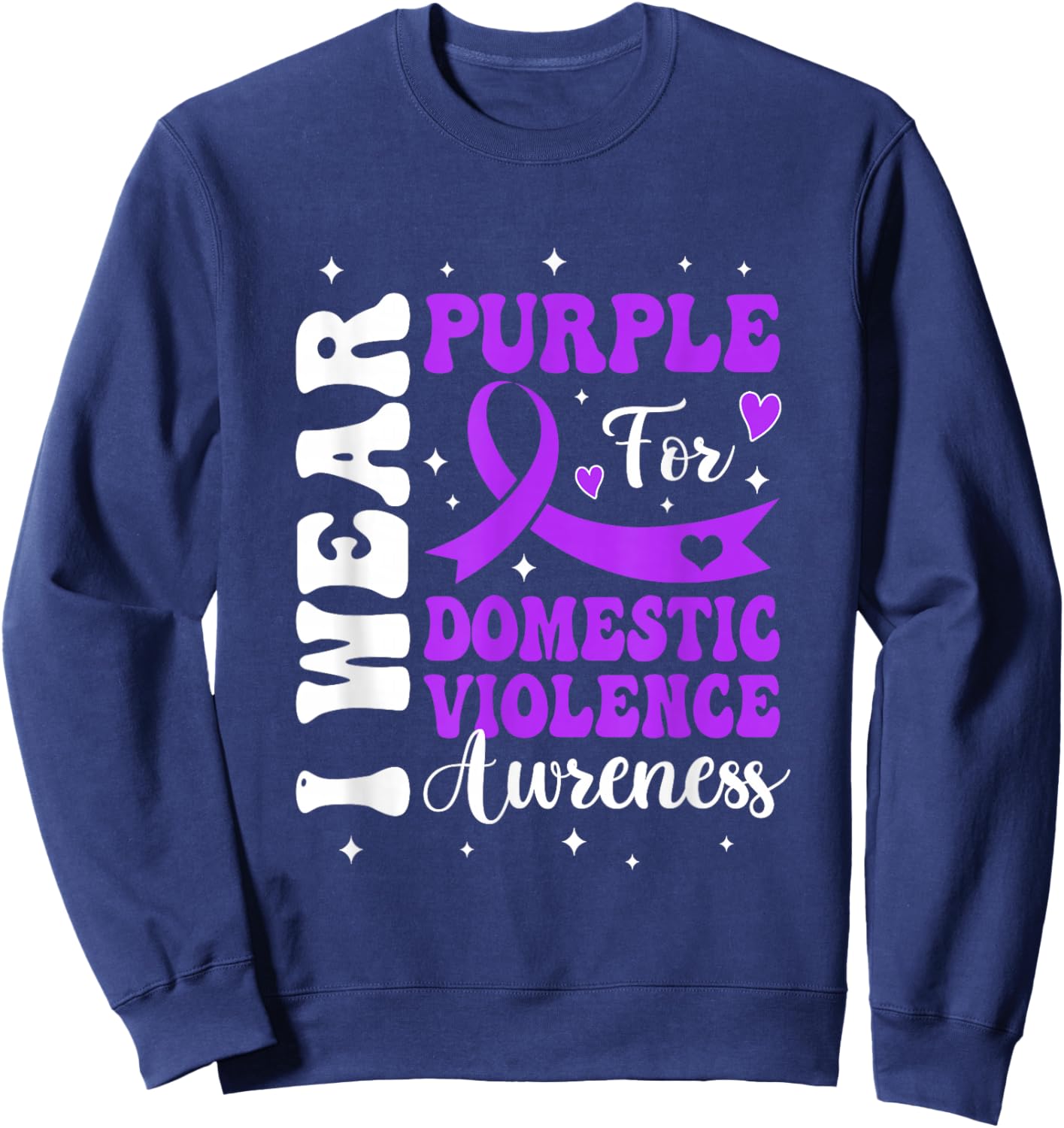 I Wear Purple Domestic Violence Awareness Men Women Sweatshirt - Sweatshirt | Navy
