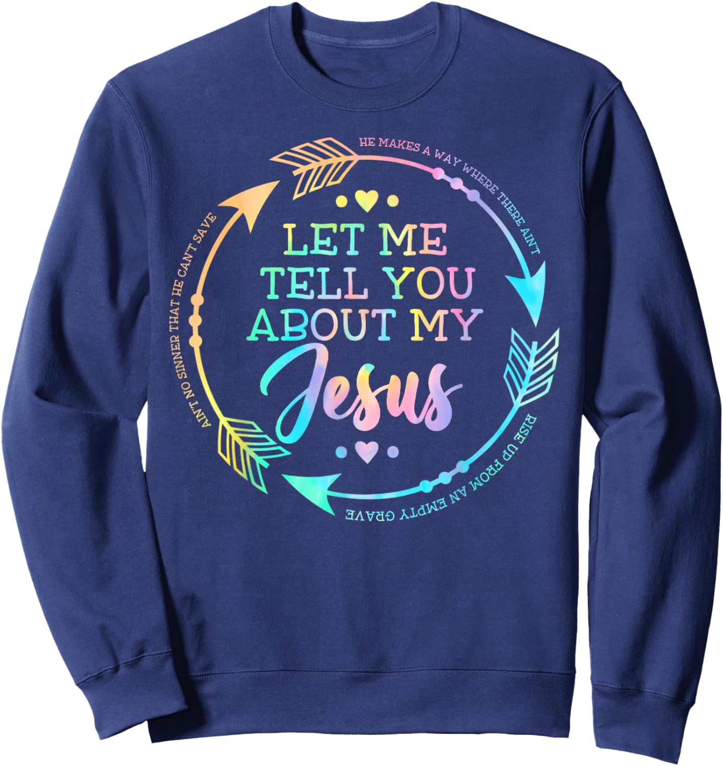 Christian Gift Let Me Tell You About My Jesus Sweatshirt - Sweatshirt | Navy