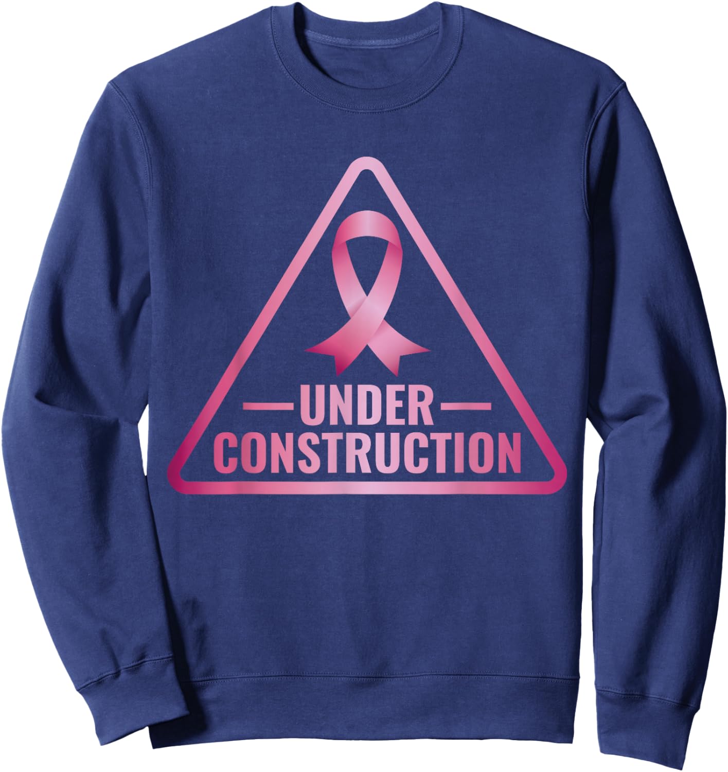 Under Construction Breast Cancer Awareness Sweatshirt - Sweatshirt | Navy