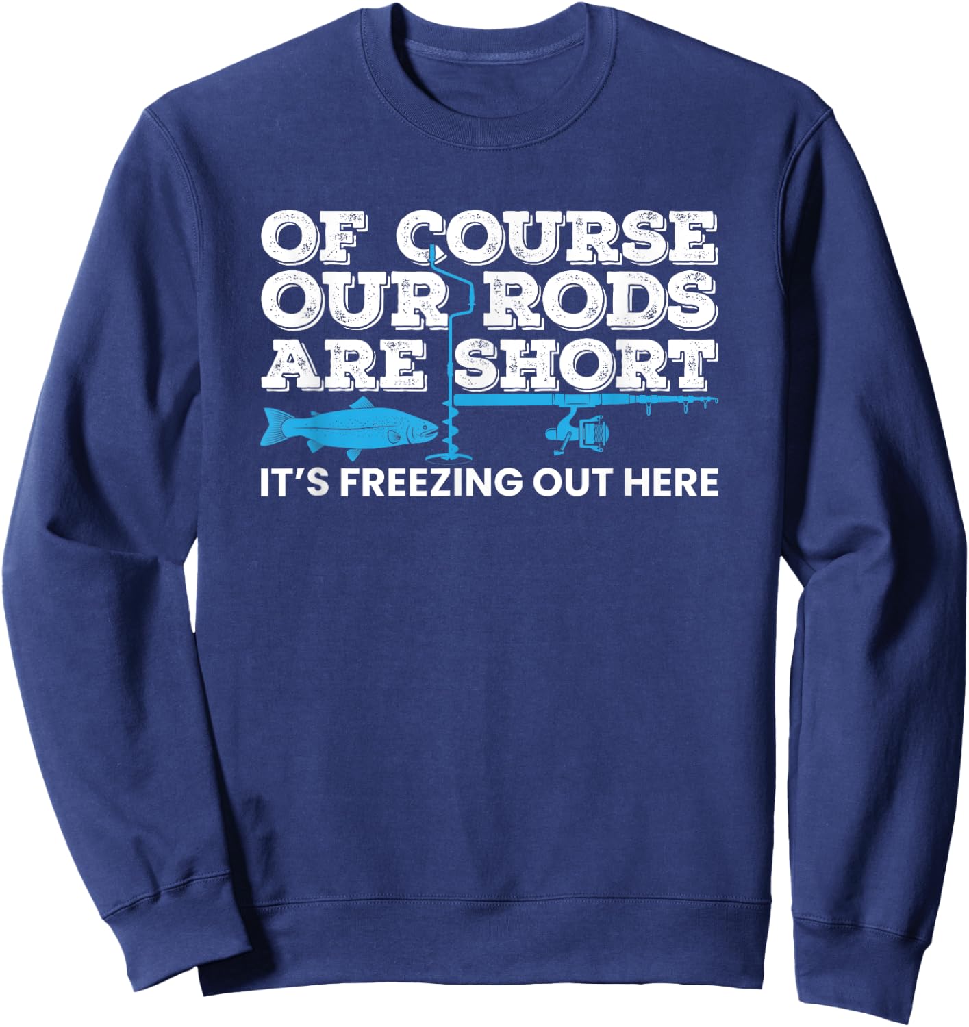 Ice Fishing Short Rods Winter Ice Fishing Sweatshirt - Sweatshirt | Navy