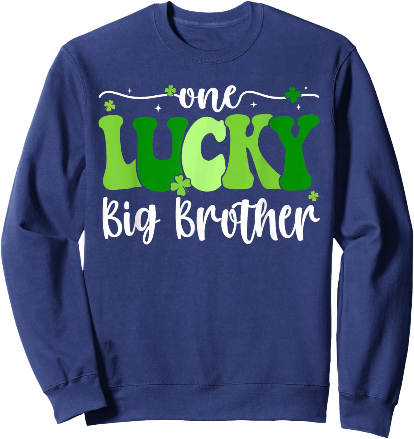 One Lucky Big Brother Groovy Big Brother St Patrick's Day Sweatshirt - Sweatshirt | Navy