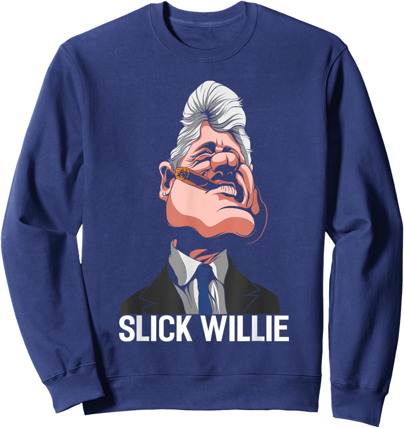 US 42nd President Bill Clinton Slick Willie Sweatshirt - Sweatshirt | Navy