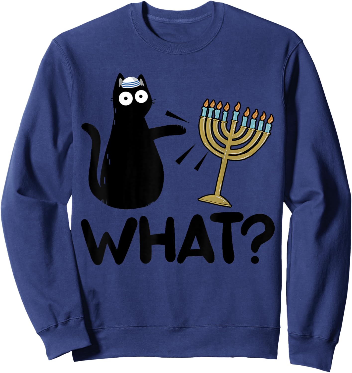 Hanukkah Cat Pushing Menorah Funny Jewish Cat What Sweatshirt - Sweatshirt | Navy