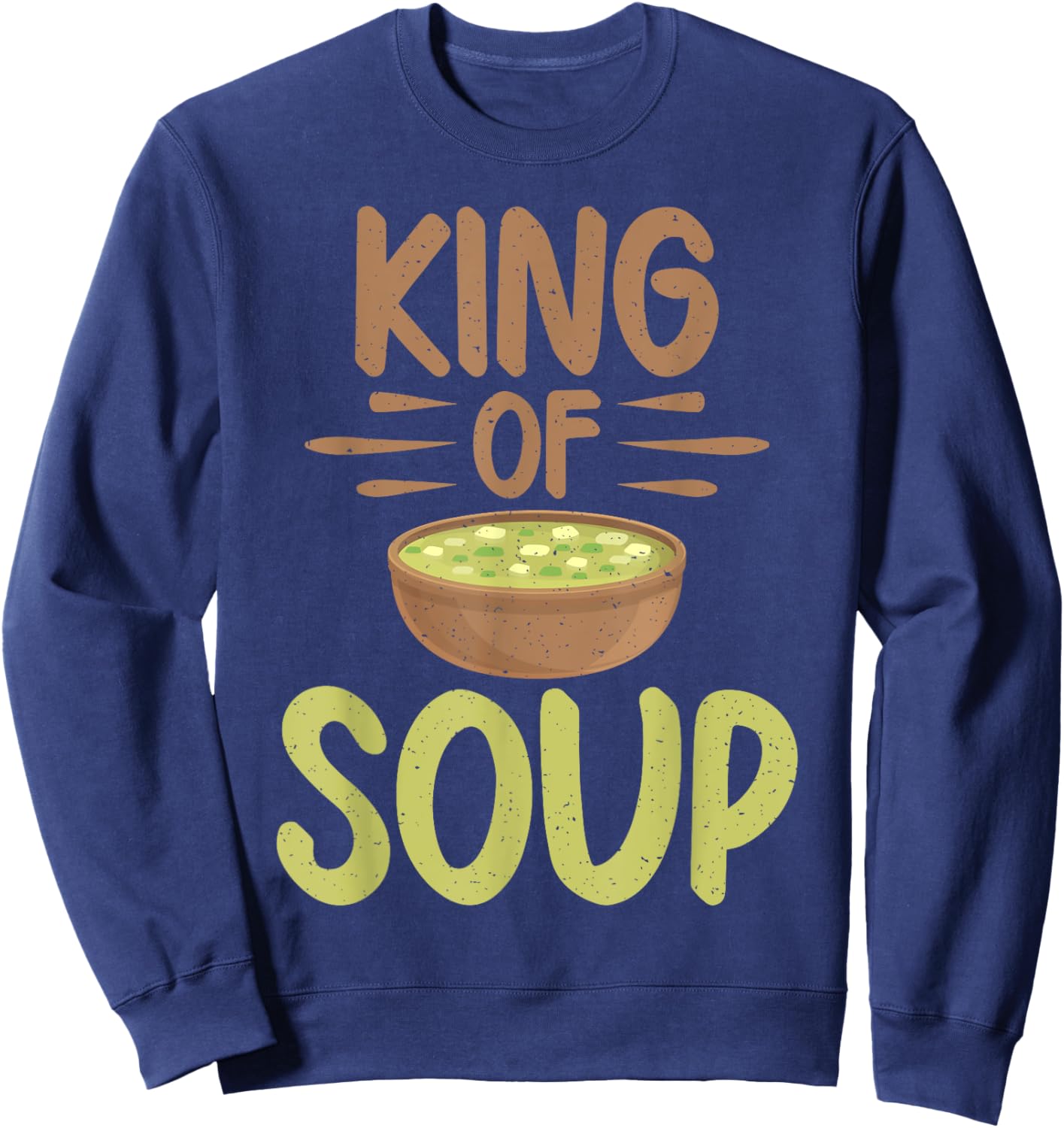King of Soup Lover Sweatshirt - Sweatshirt | Navy
