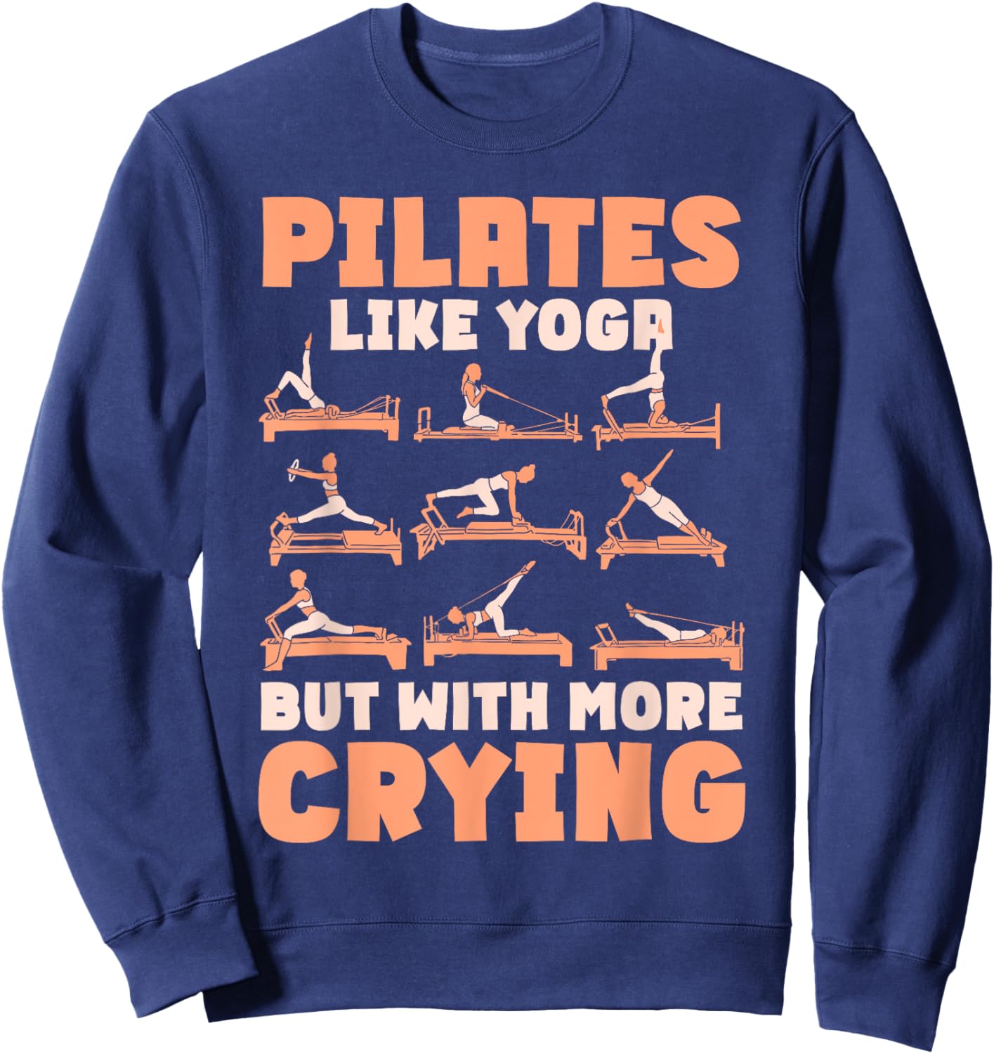 Pilates Lover Quote Pilates Teacher Contrology Sweatshirt - Sweatshirt | Navy