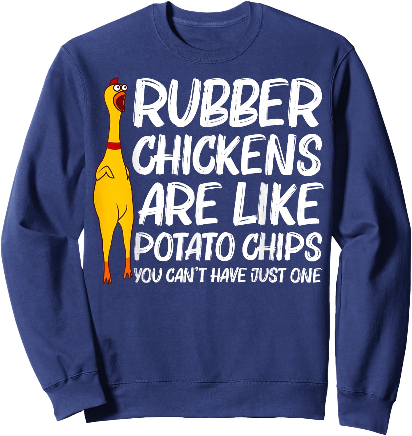 Funny Rubber Chicken Gift Men Women Rubber Chicken Costume Sweatshirt - Sweatshirt | Navy