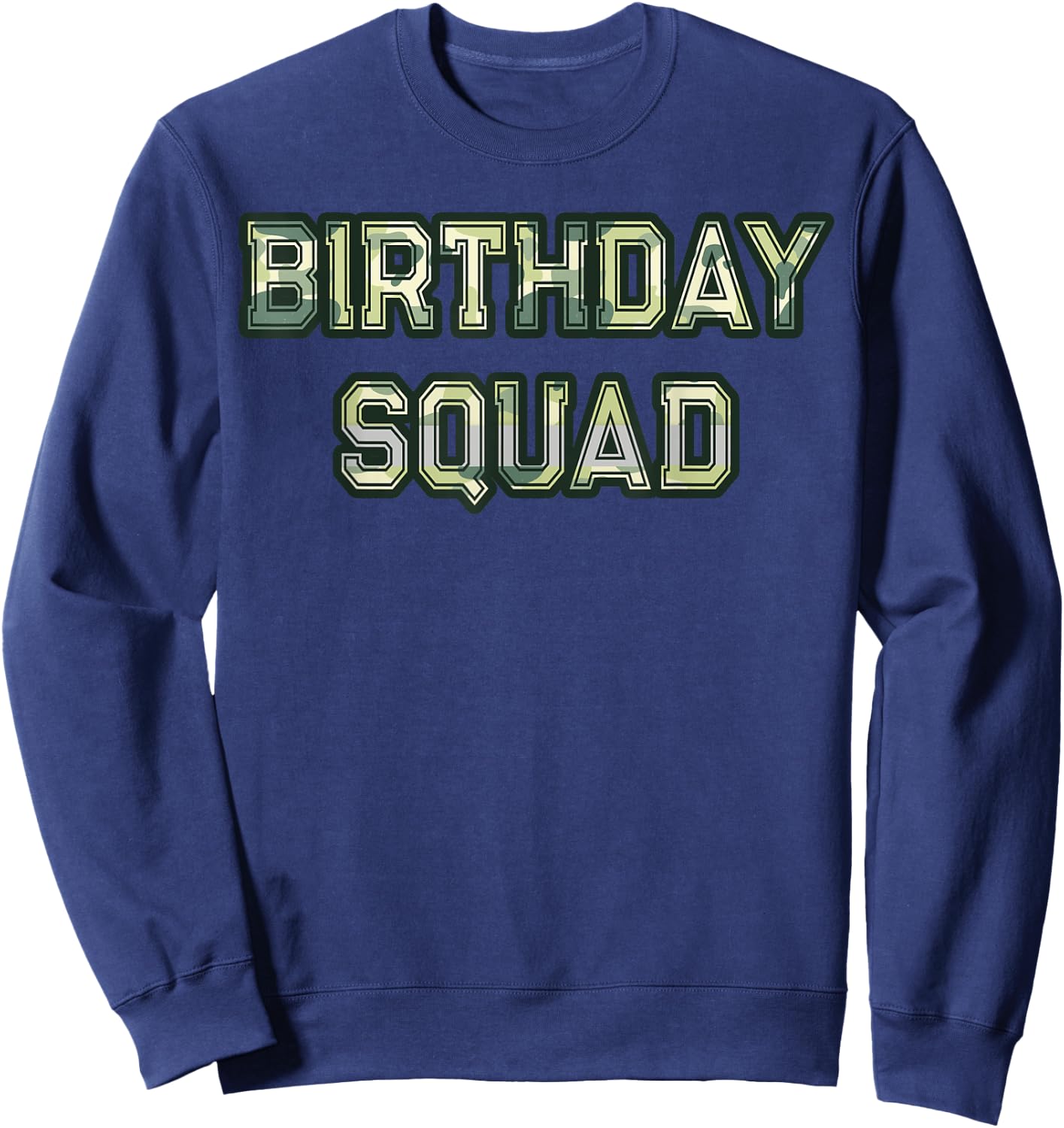Camouflage Matching Birthday Squad Military Hunting Camo Sweatshirt - Sweatshirt | Navy